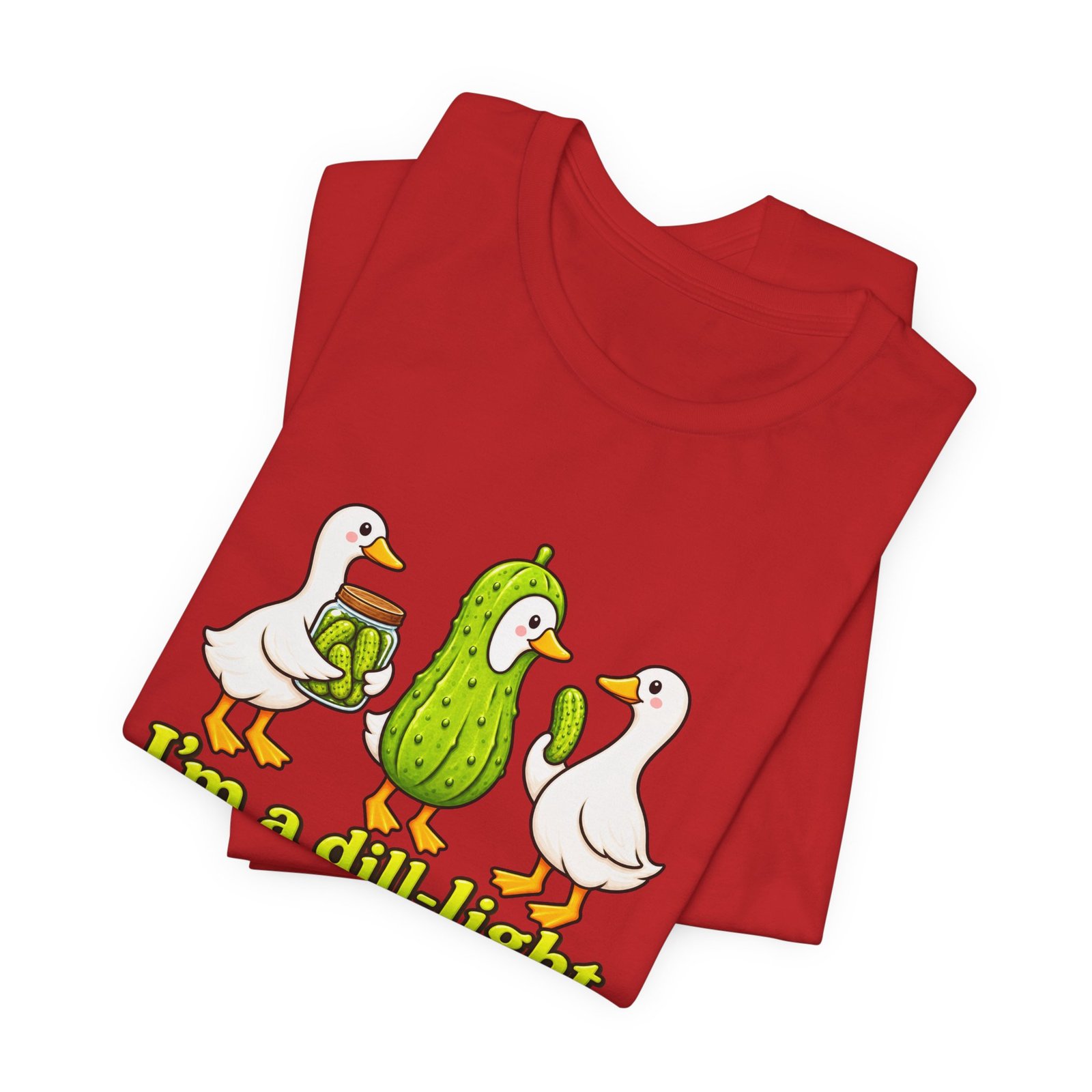 I'm A Dill-Light Funny Goose Pickle Pun Graphic Tee - Image 47