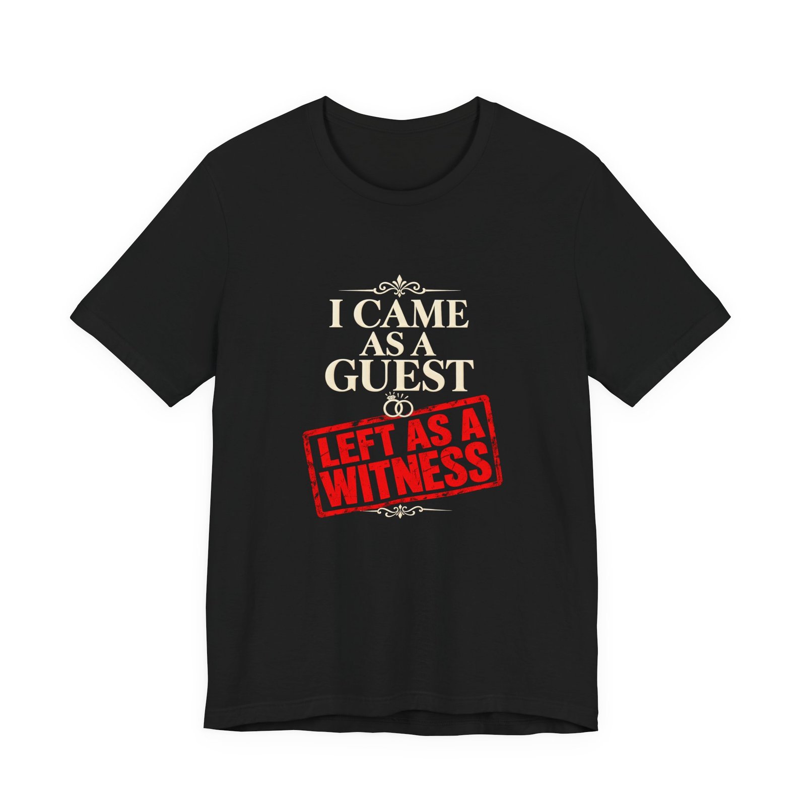 I Came As a Guest Left as a Witness Wedding Quote - Image 5