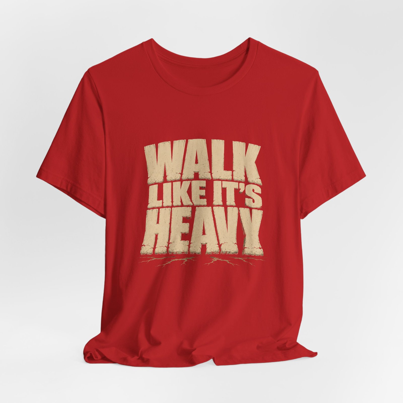 Walk Like It’s Heavy Cracked Lettering Graphic Tee - Image 32