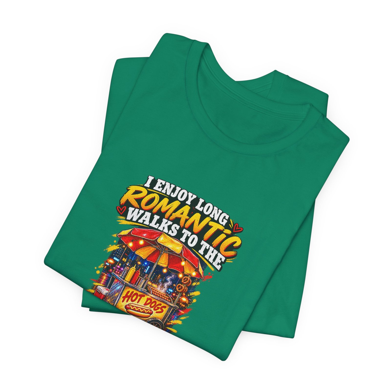 Romantic Walks To The Hot Dog Cart Graphic Tee - Image 27