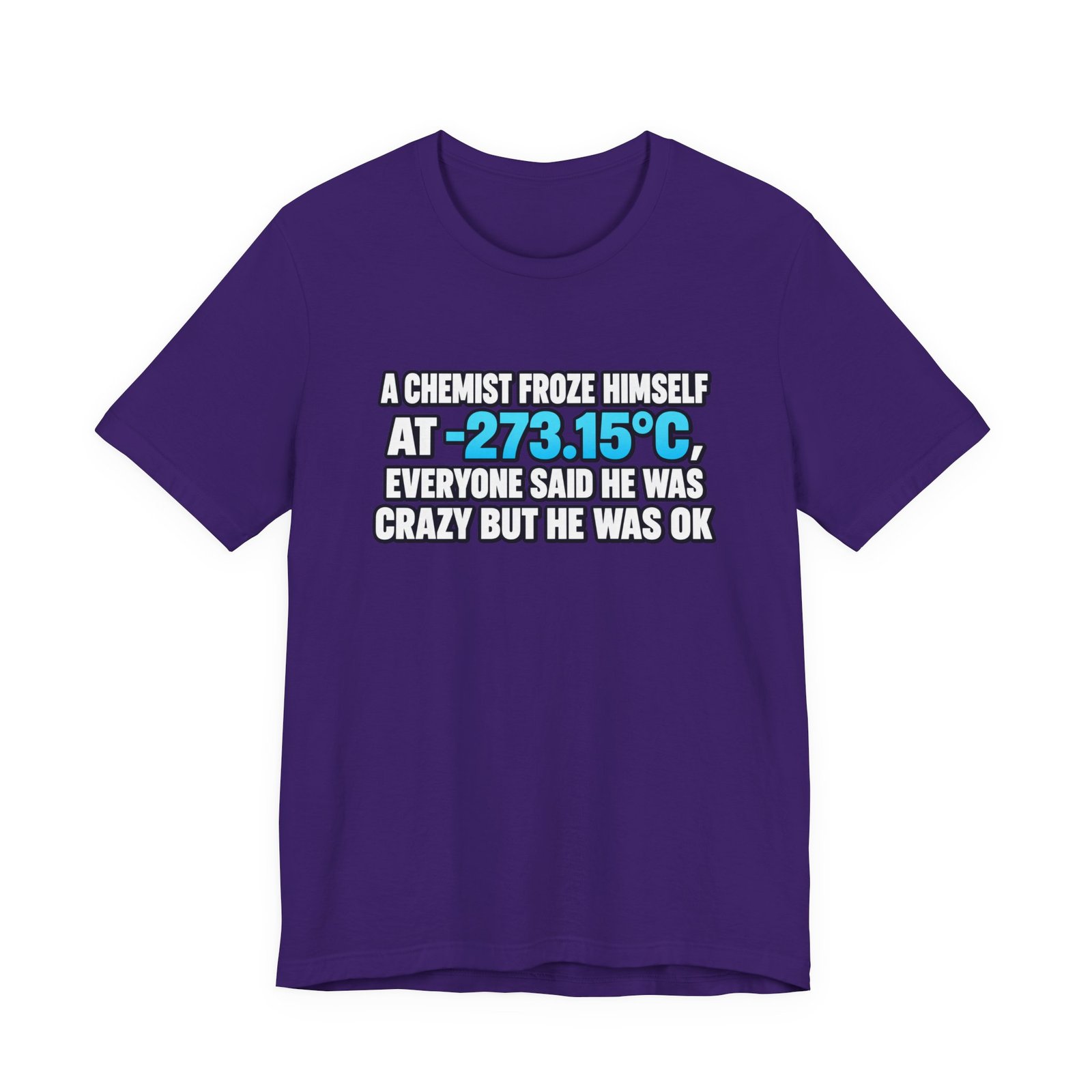 Absolute 0 Chemist Pun Graphic Tee - Image 37