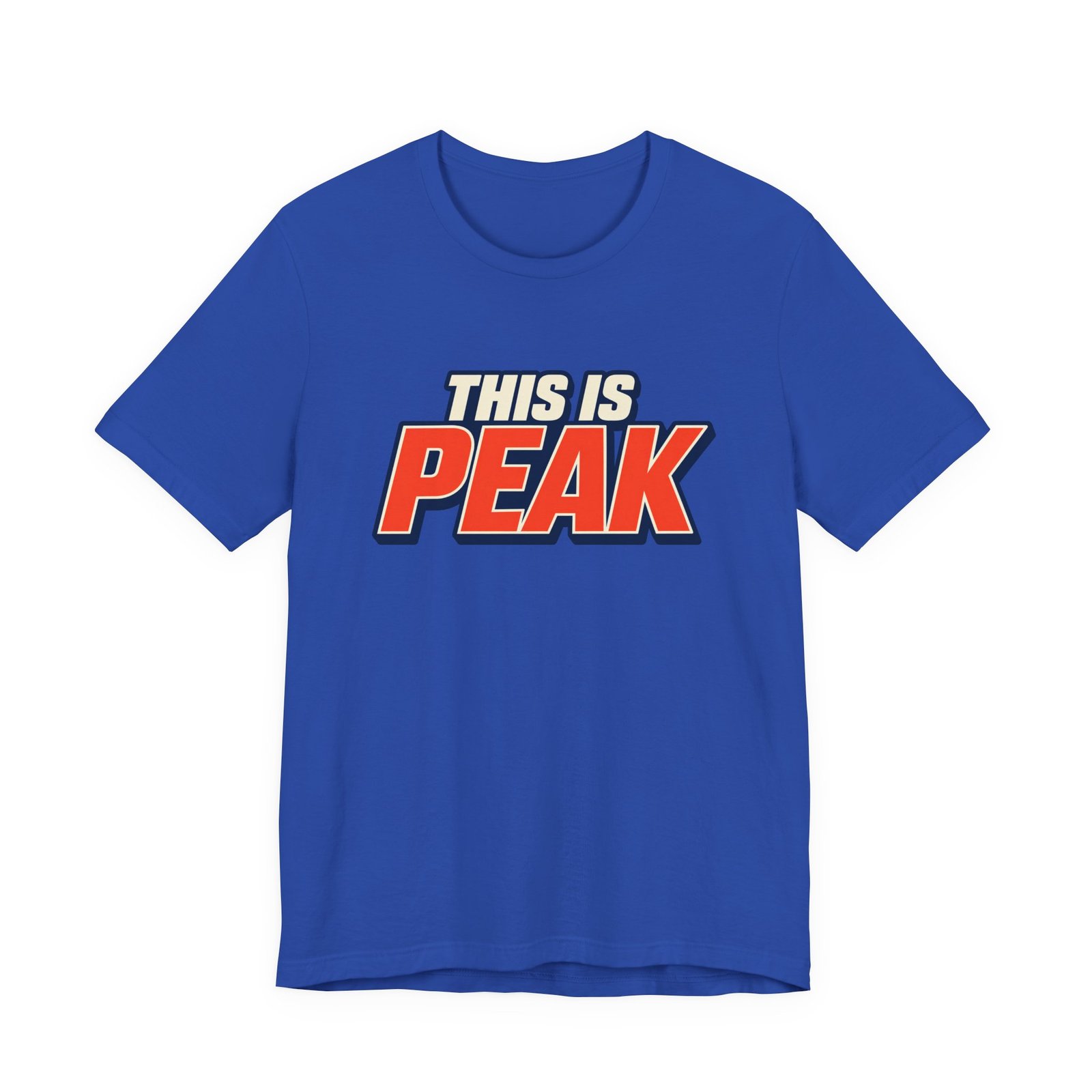 This Is Peak Funny Hype Typography Graphic Tee - Image 29