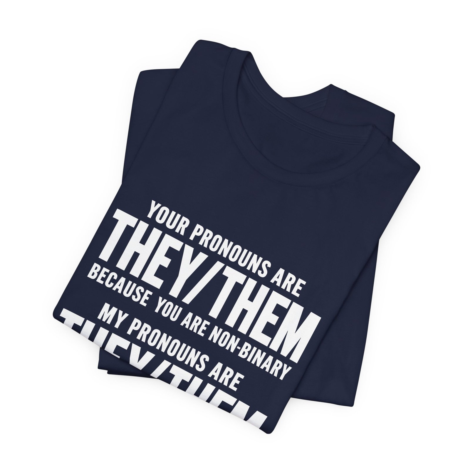 They Them Multiple Personalities Pronouns Meme Graphic Tee - Image 23