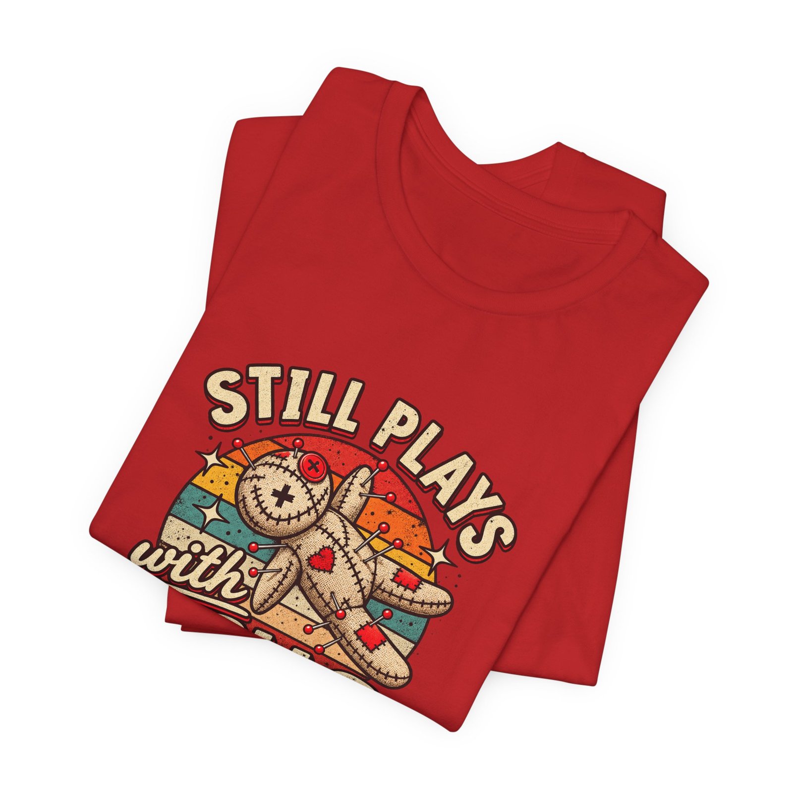 Still Plays With Dolls Voodoo Doll Halloween Humor Graphic Tee - Image 47