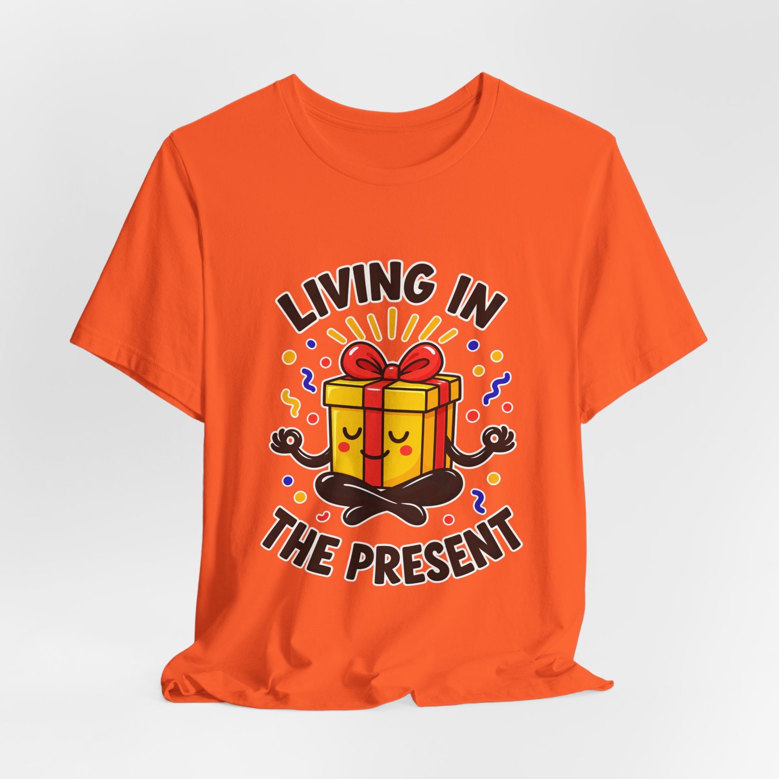 Living In The Present Meditating Gift Birthday Pun Graphic Tee - Image 8