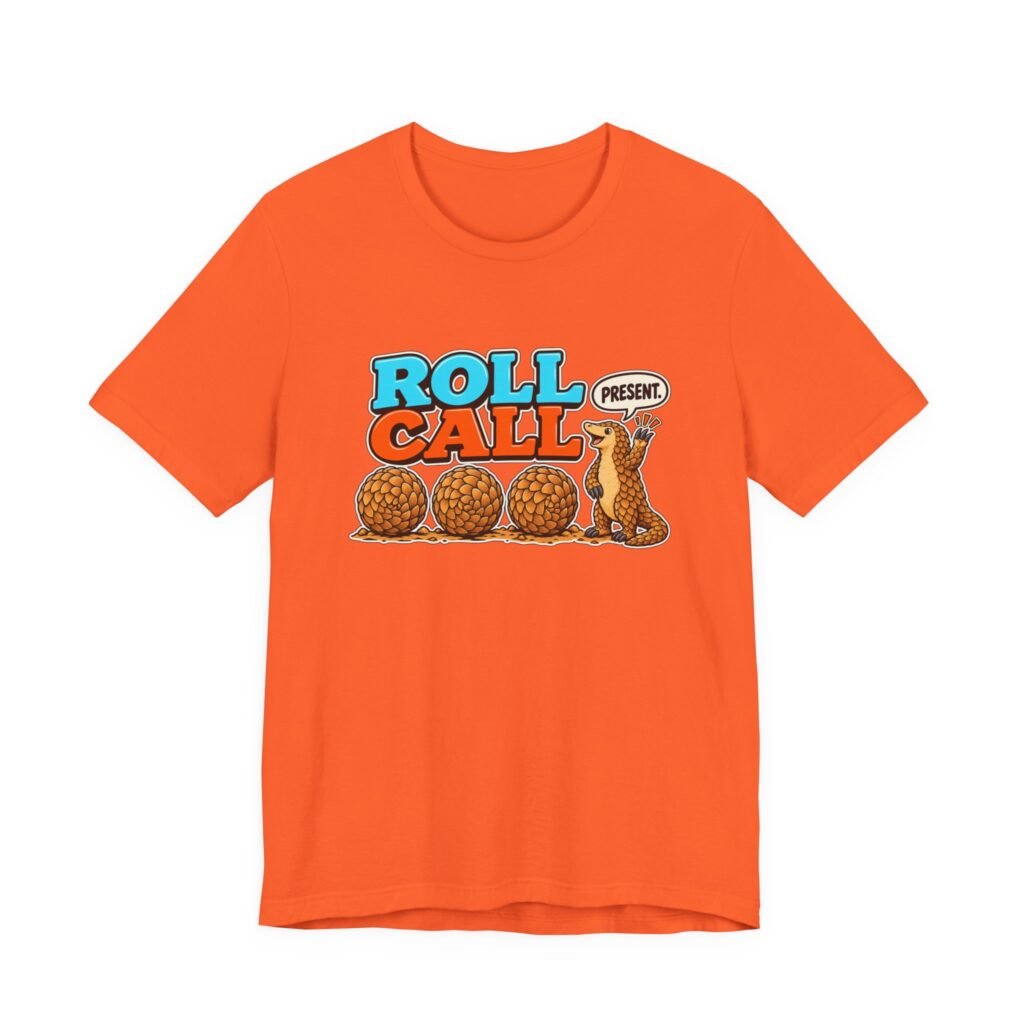 Pangolin Roll Attendance Call Pun Graphic Tee