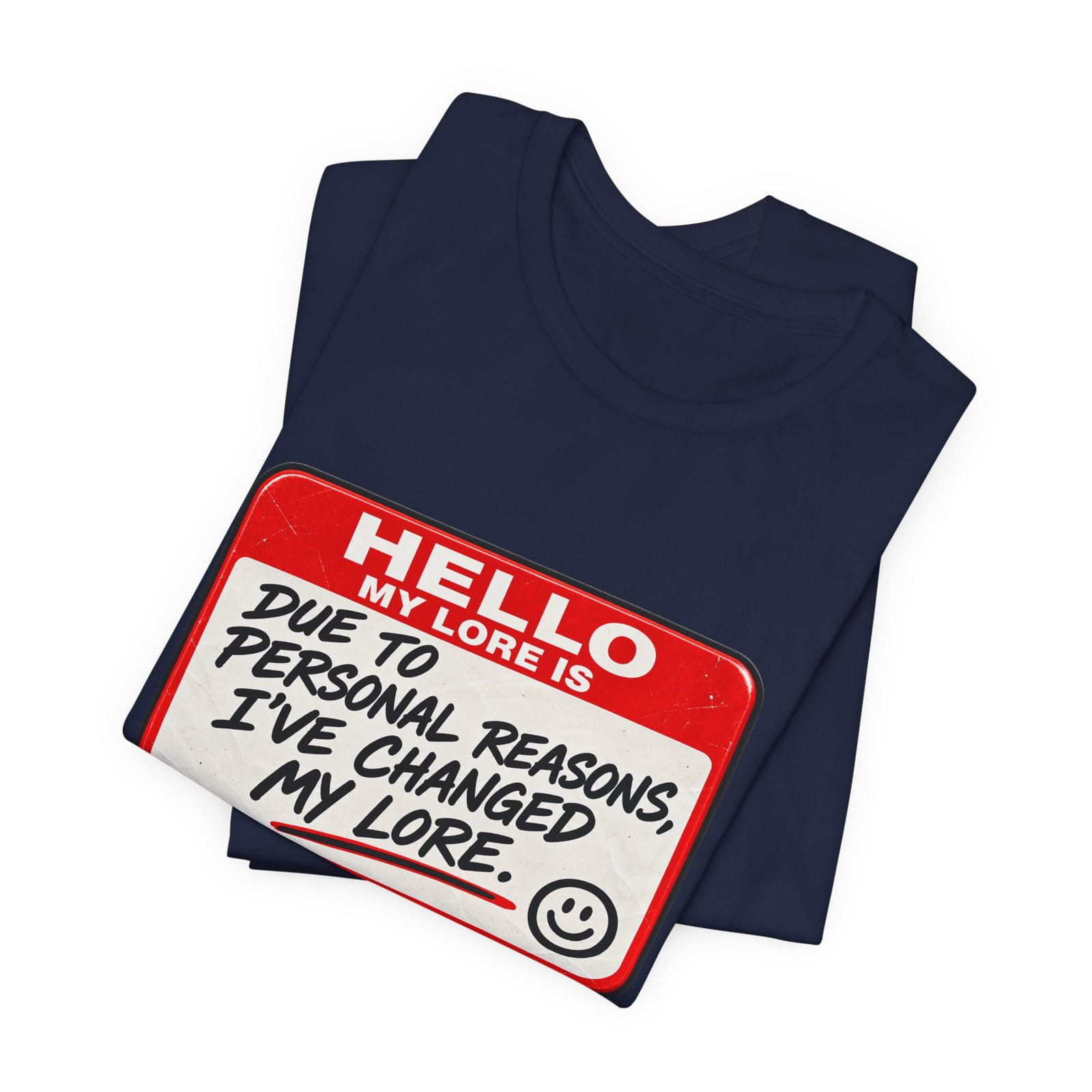 Changed My Lore Funny Personal Backstory Tee - Image 35