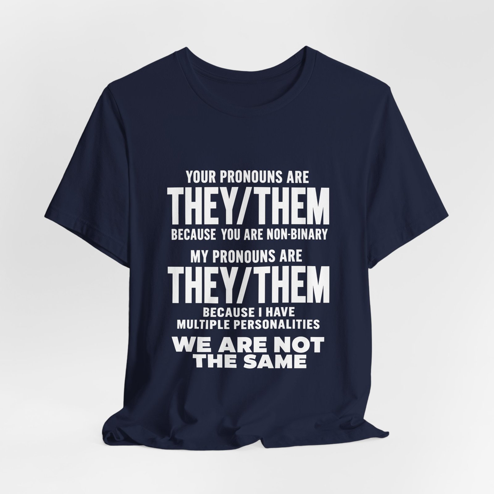 They Them Multiple Personalities Pronouns Meme Graphic Tee - Image 24