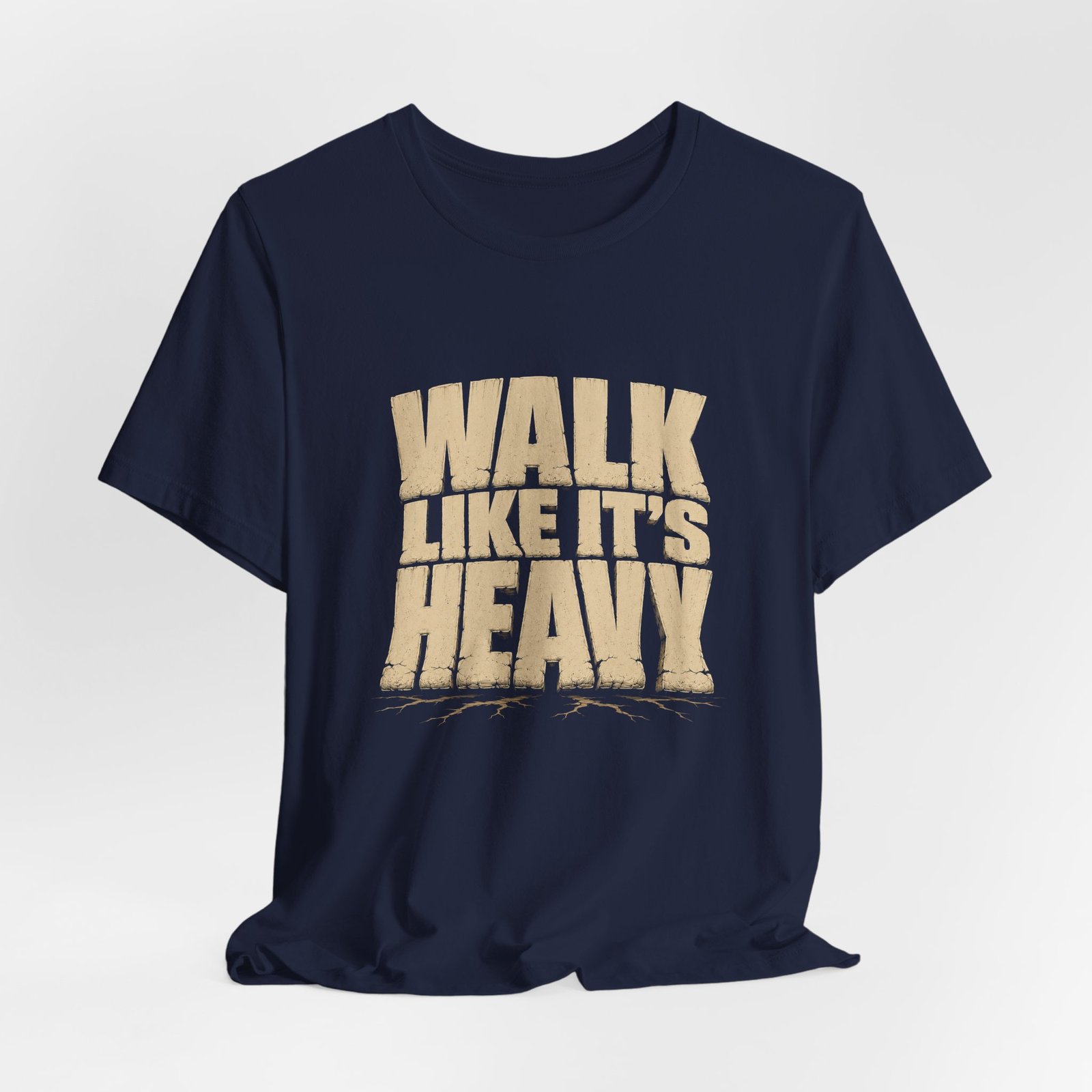 Walk Like It’s Heavy Cracked Lettering Graphic Tee - Image 24