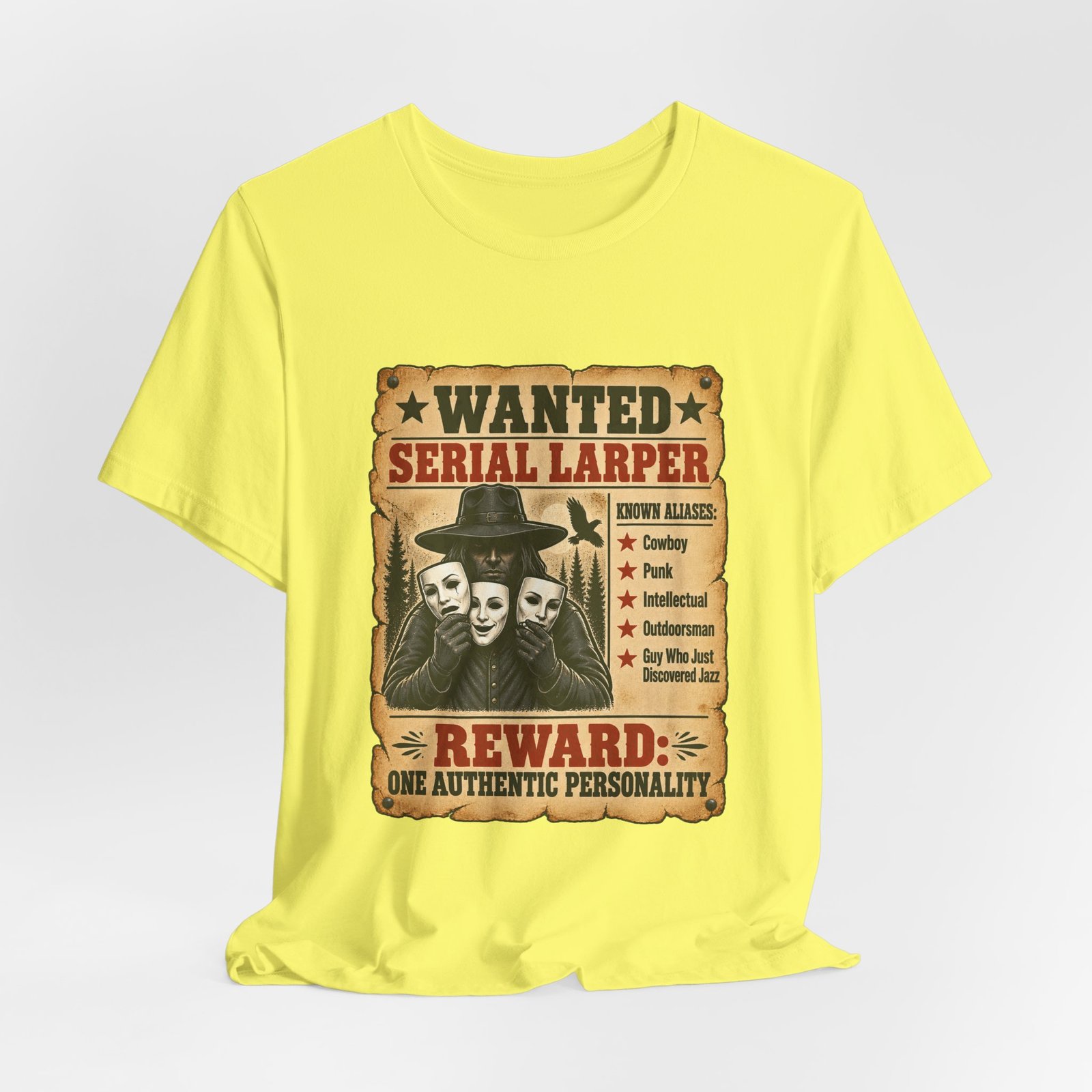 Wanted Serial Larper Funny Persona Poster Graphic Tee - Image 20