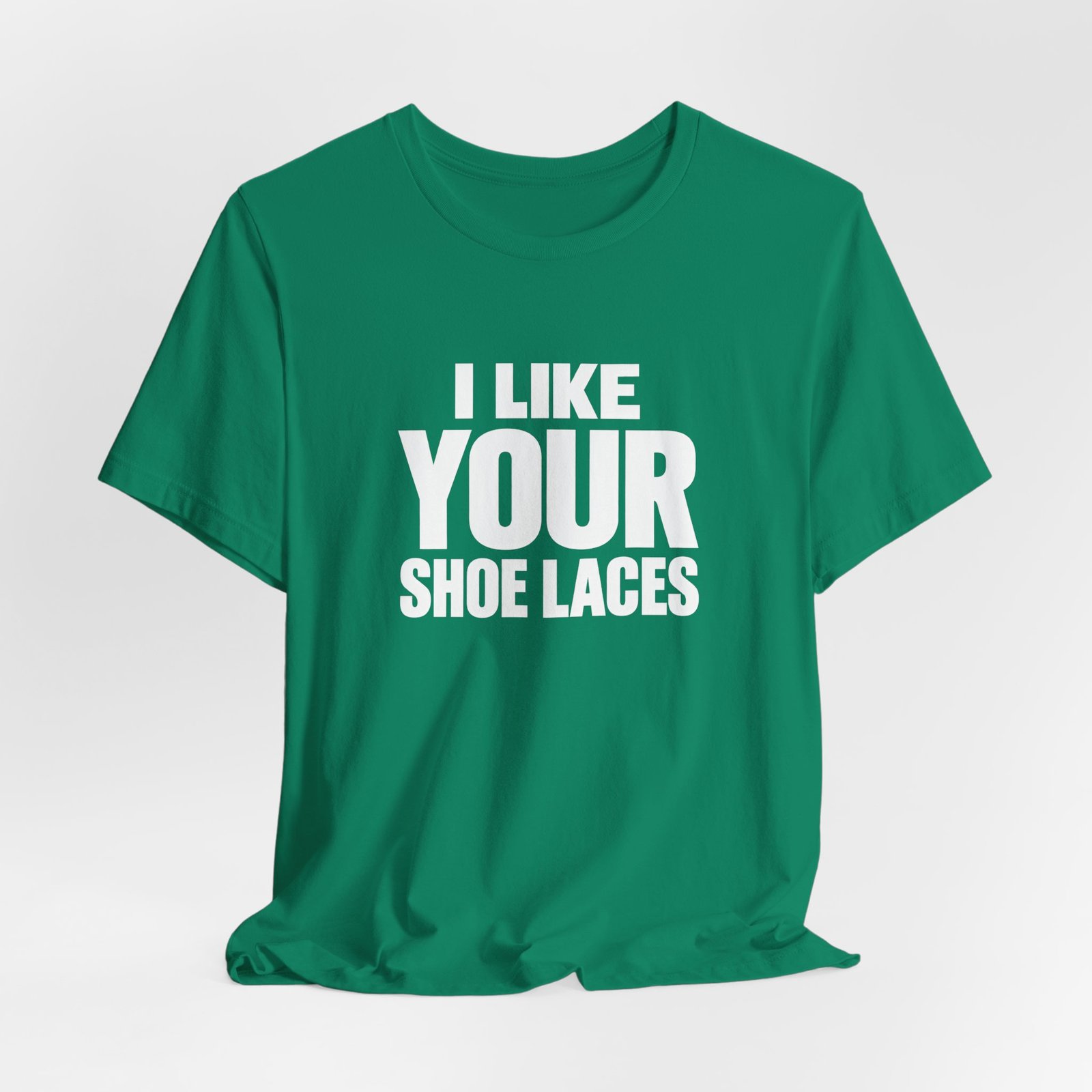 I Like Your Shoelaces Funny Meme Relating Nostalgia Humor Graphic Tee - Image 16