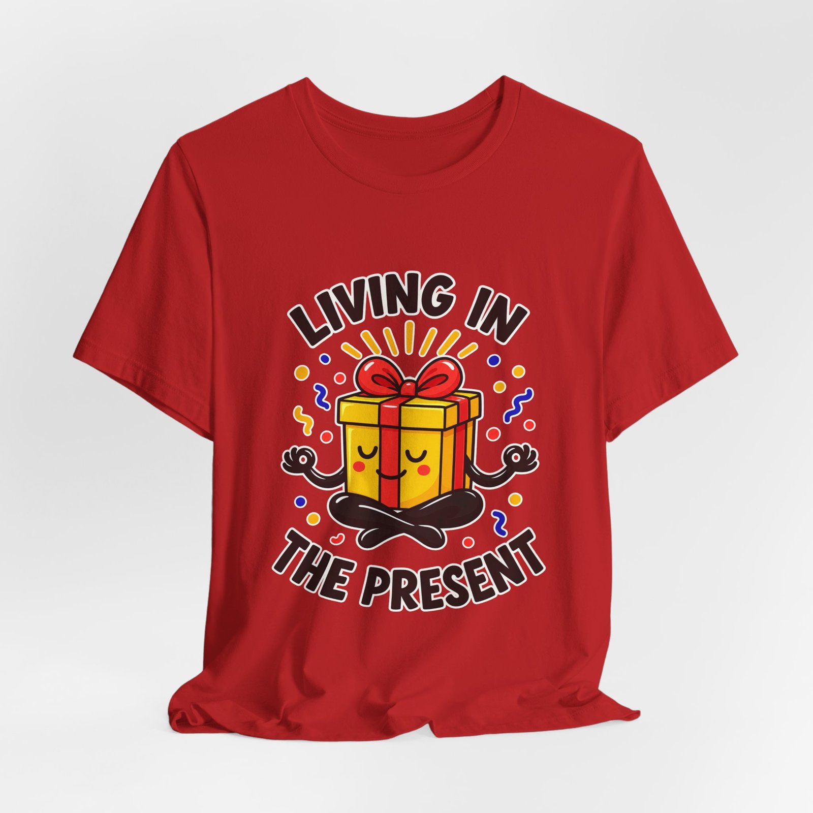 Living In The Present Meditating Gift Birthday Pun Graphic Tee - Image 48