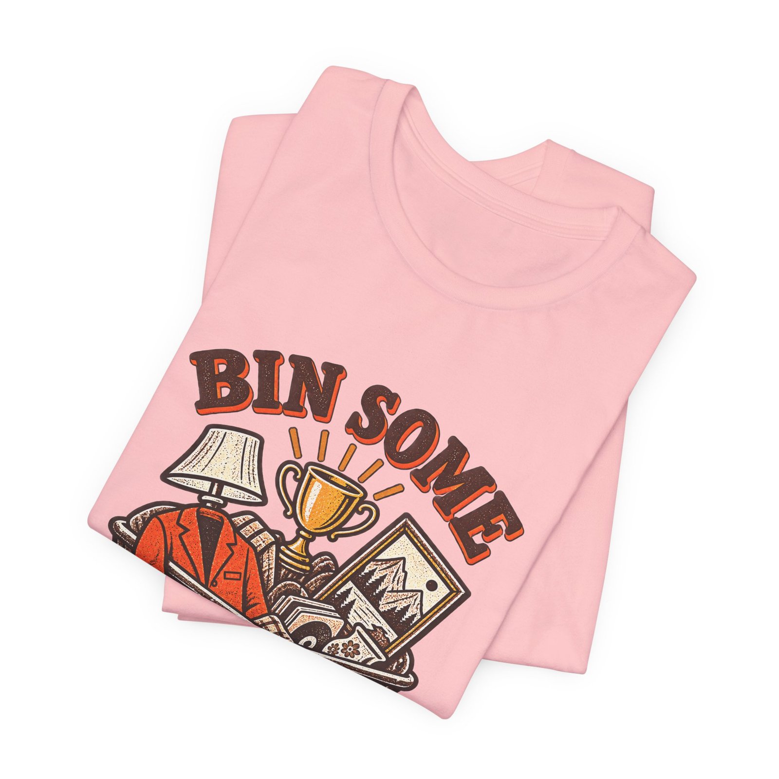 Bin Some Win Some Thrift Humor Graphic Tee - Image 15
