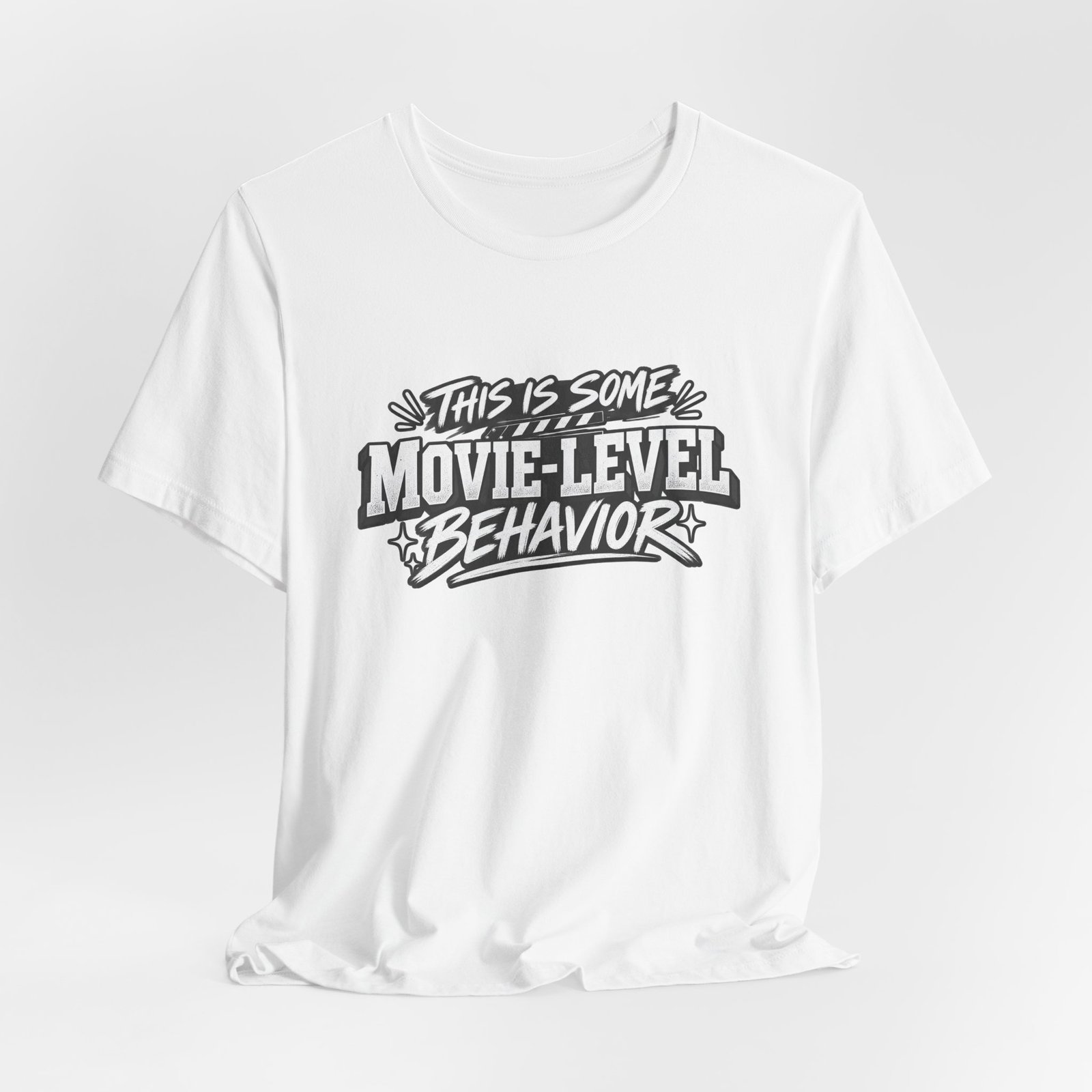 This Is Some Movie Level Behavior Film Quote Tee - Image 4
