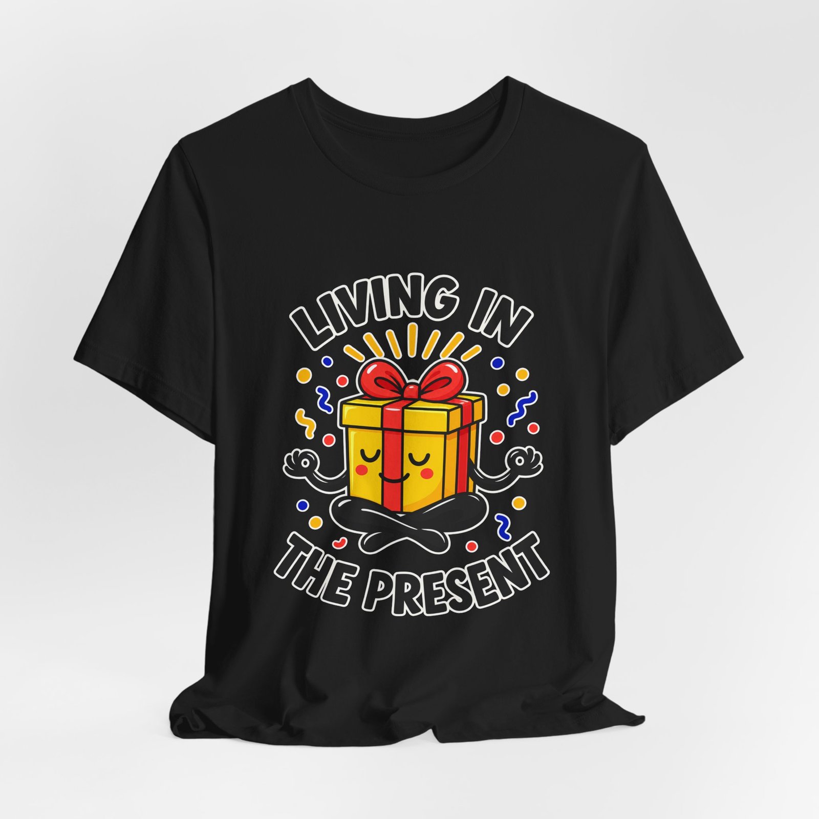 Living In The Present Meditating Gift Birthday Pun Graphic Tee - Image 16