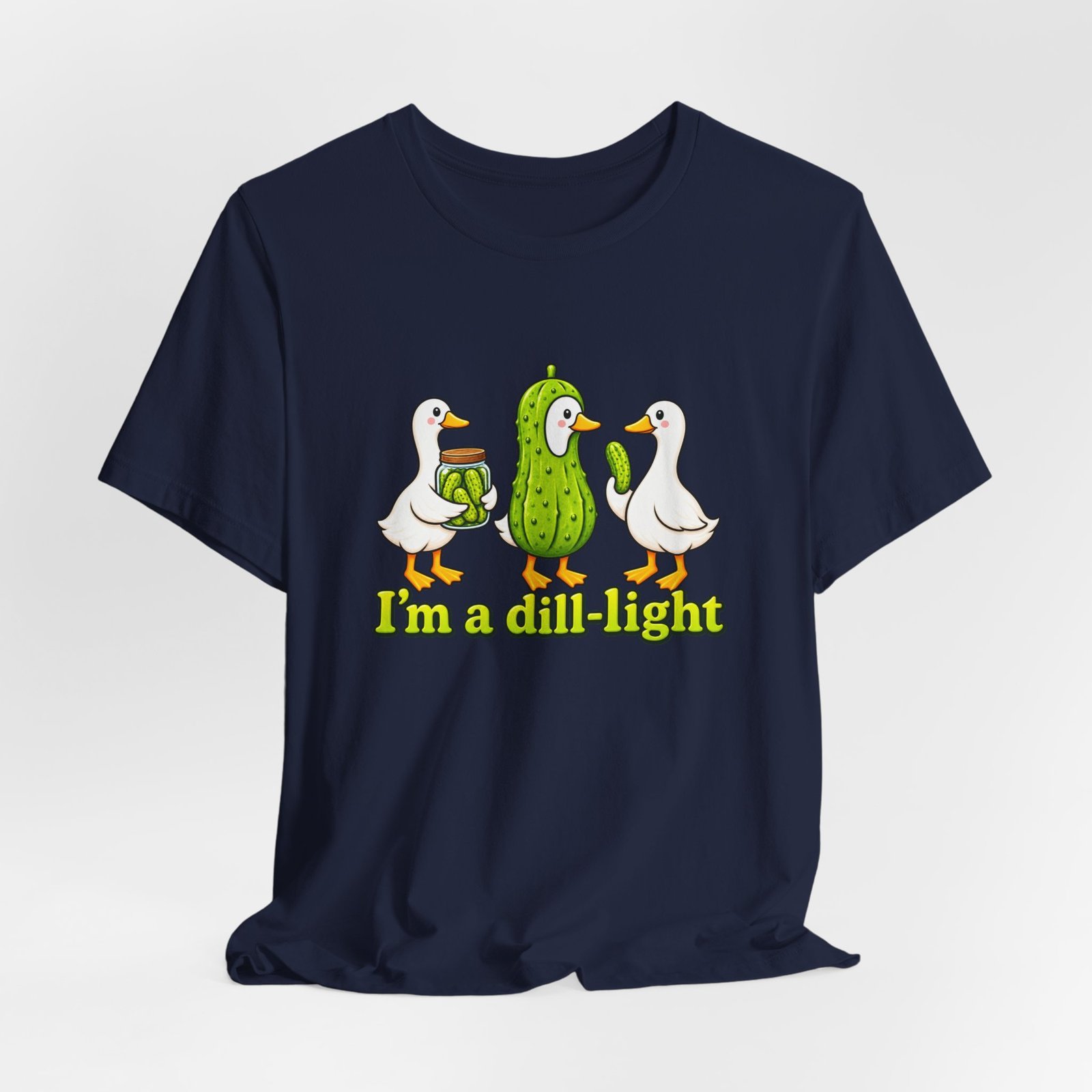I'm A Dill-Light Funny Goose Pickle Pun Graphic Tee - Image 36