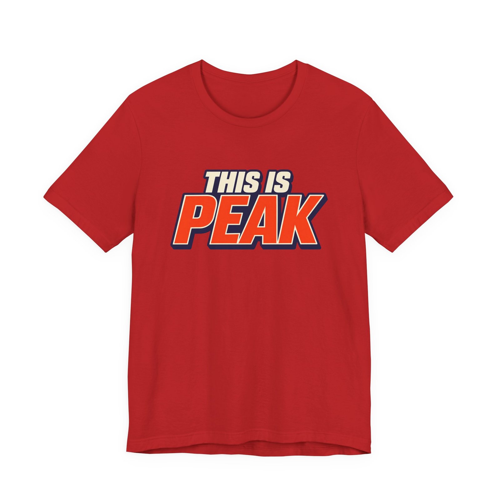 This Is Peak Funny Hype Typography Graphic Tee - Image 45
