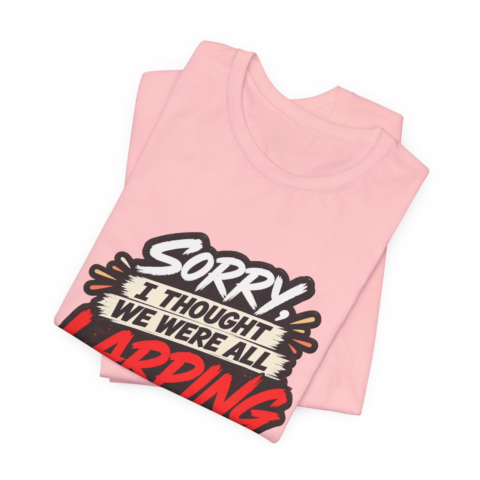 Sorry I Thought We Were All LARPing Mask Humor Tee - Image 43