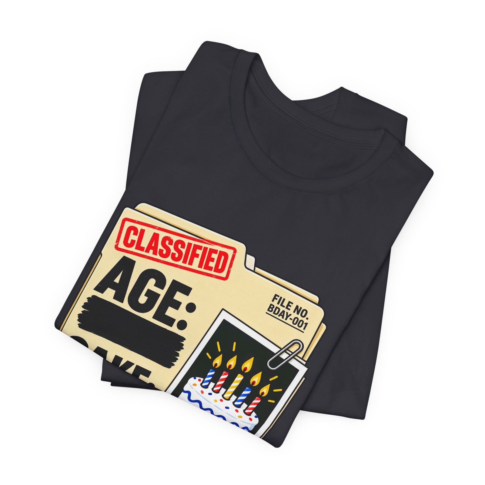 Classified Birthday Cake Funny Case Dossier Graphic Tee - Image 23