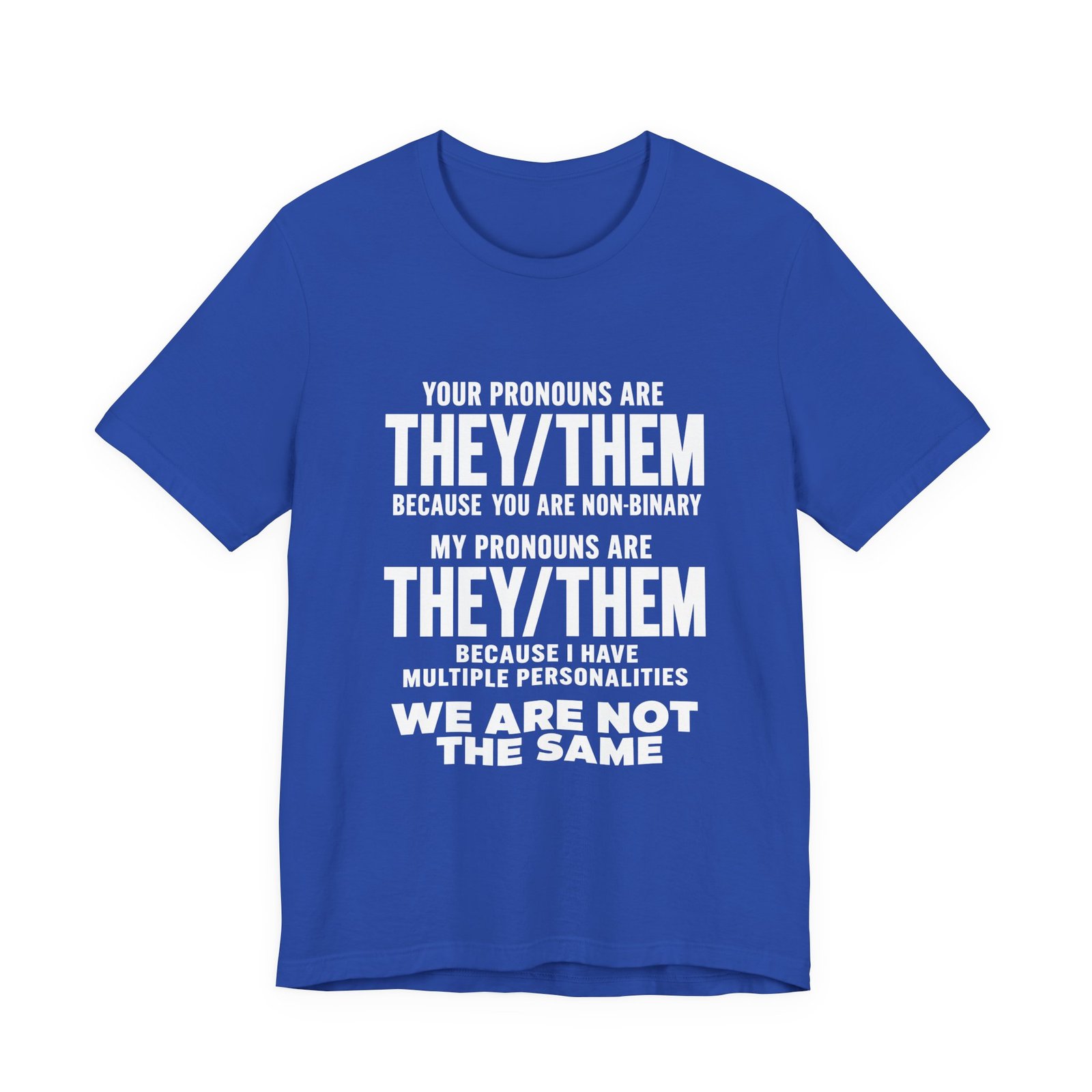 They Them Multiple Personalities Pronouns Meme Graphic Tee - Image 17