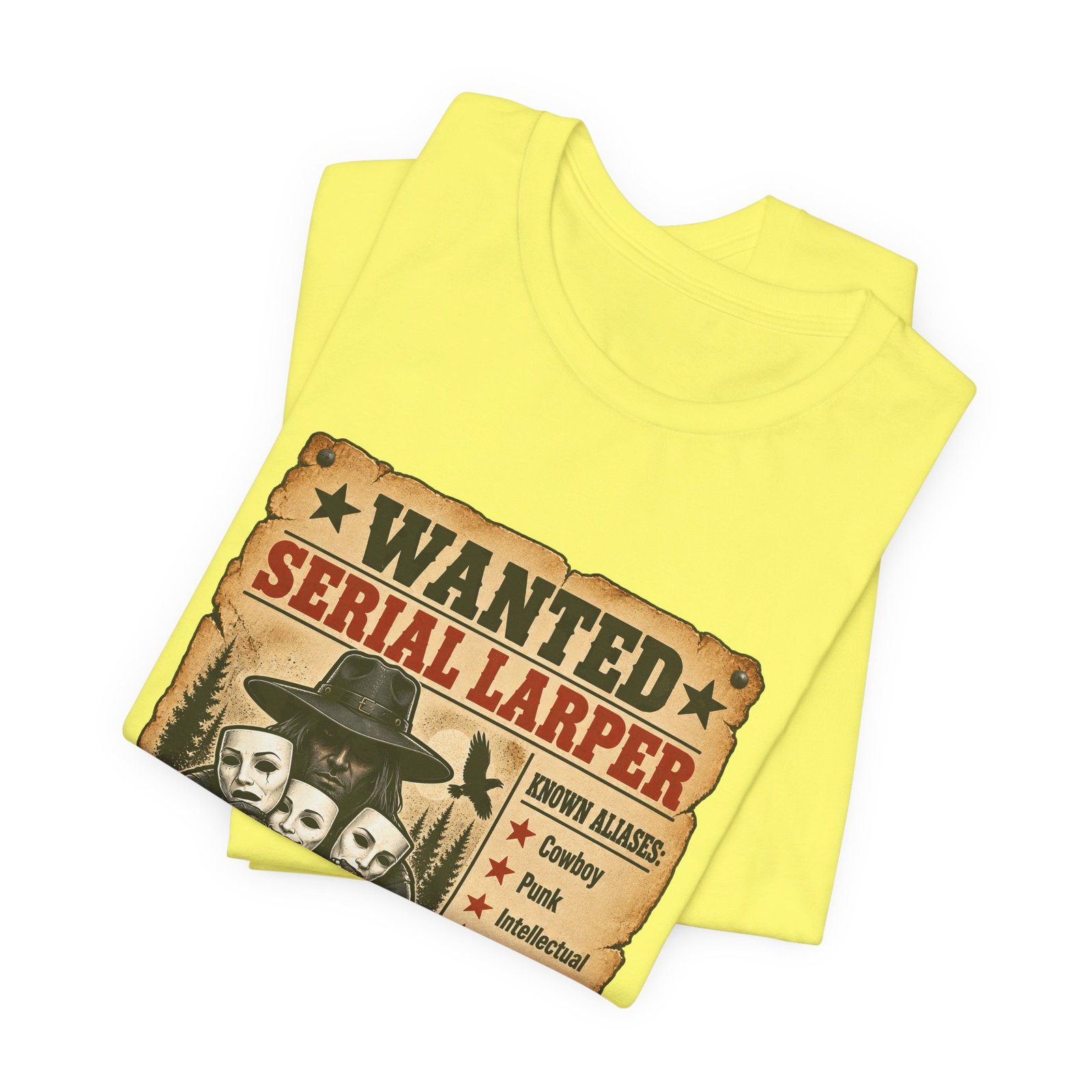 Wanted Serial Larper Funny Persona Poster Graphic Tee - Image 19