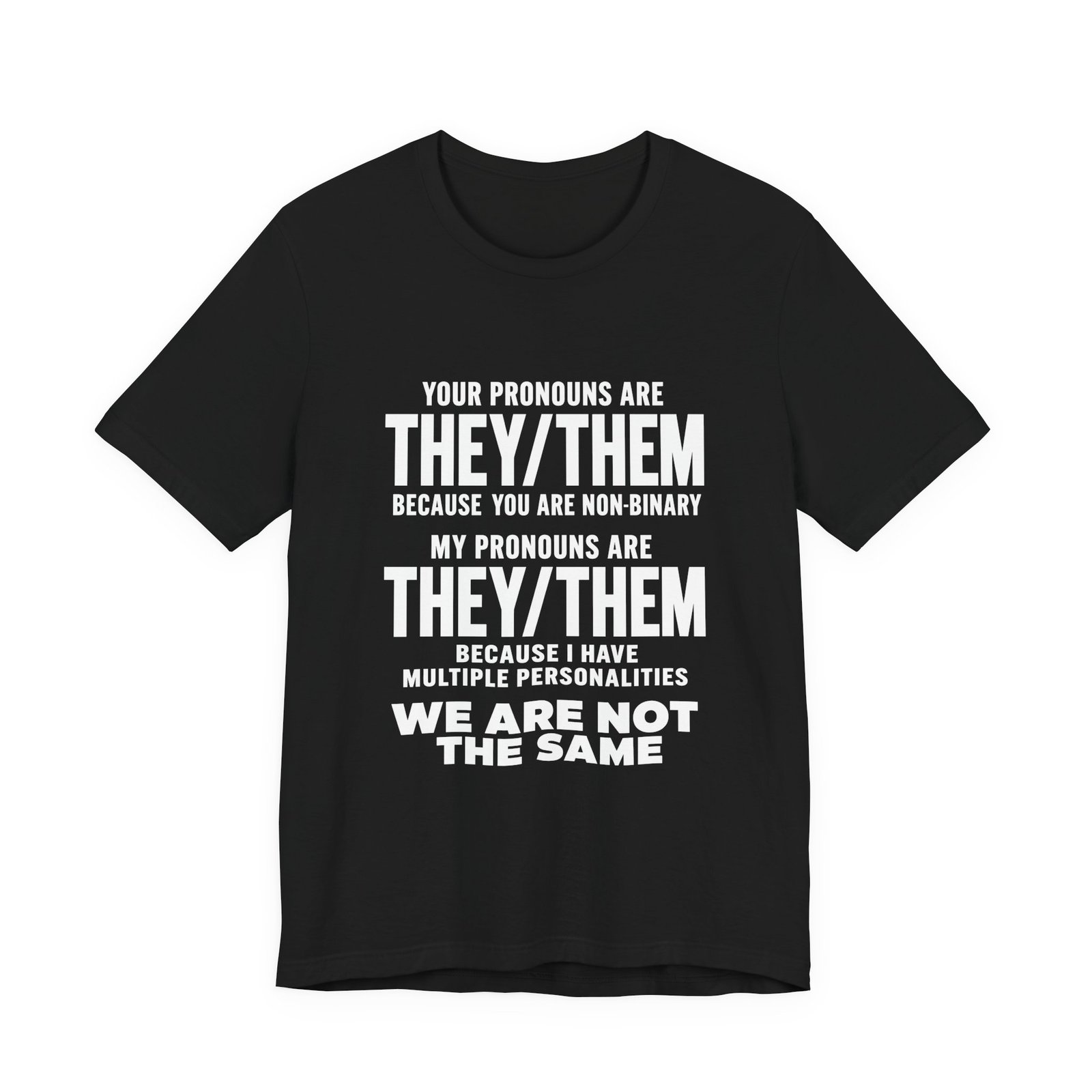 They Them Multiple Personalities Pronouns Meme Graphic Tee - Image 5