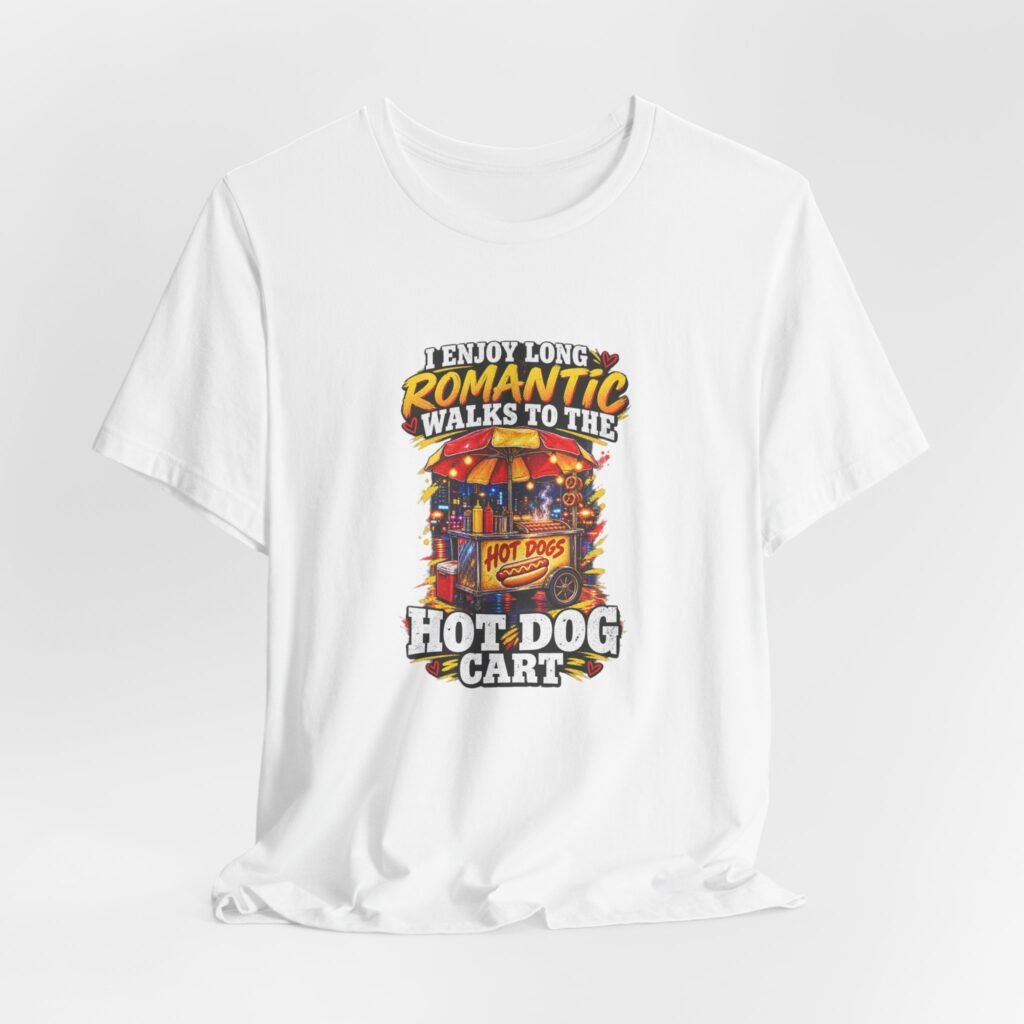 Romantic Walks To The Hot Dog Cart Graphic Tee