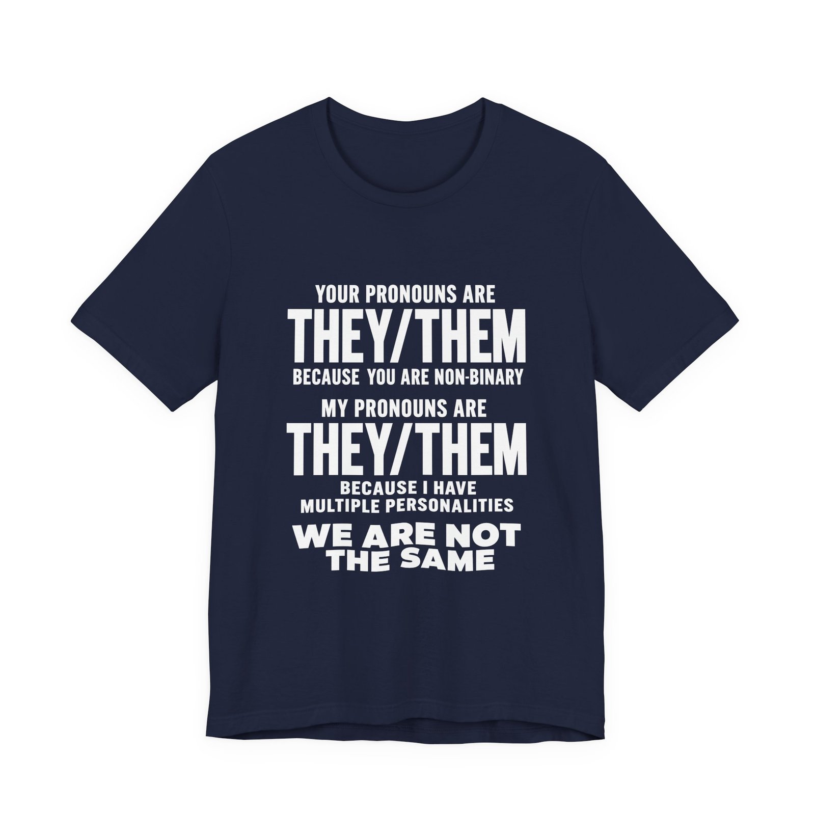 They Them Multiple Personalities Pronouns Meme Graphic Tee - Image 21