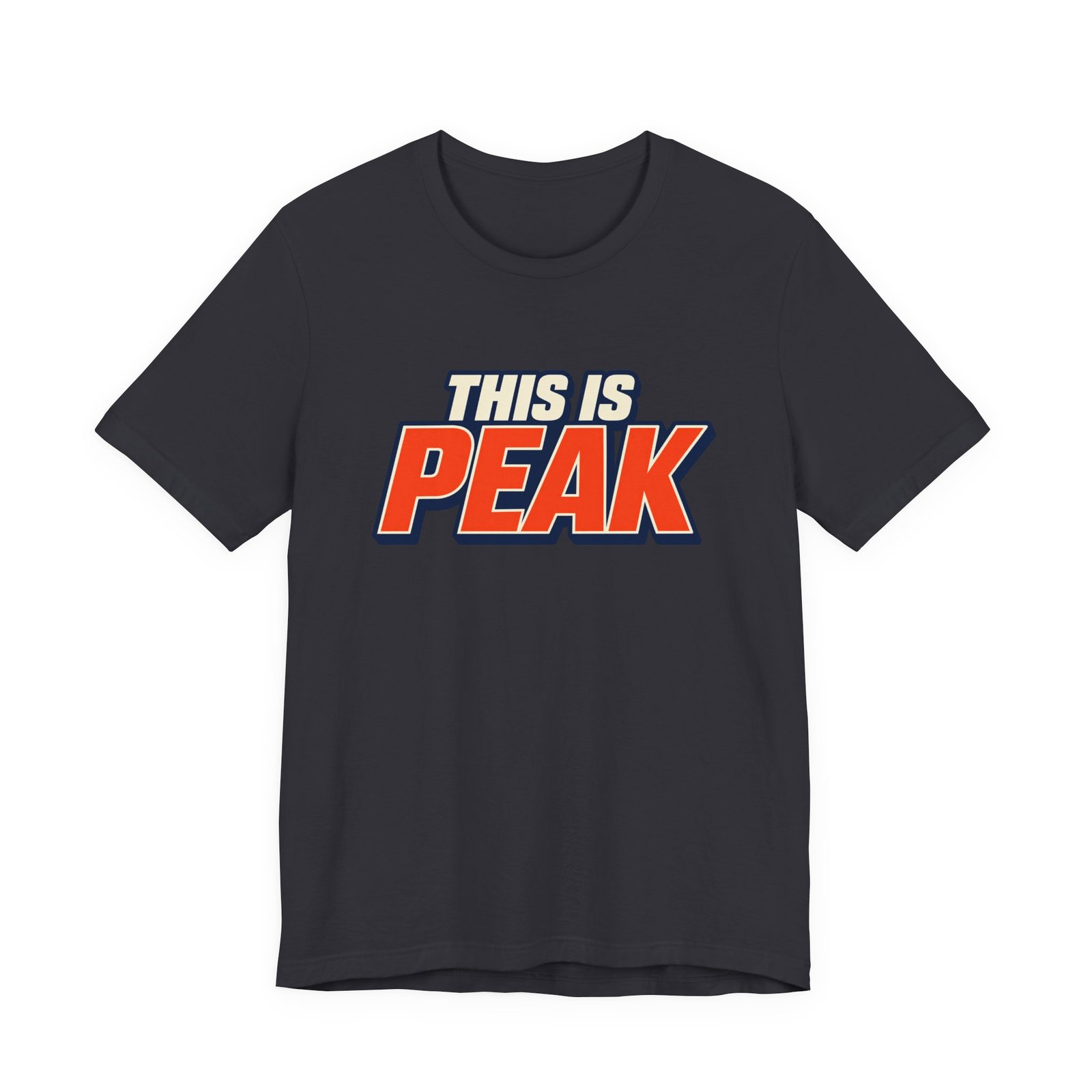 This Is Peak Funny Hype Typography Graphic Tee - Image 21