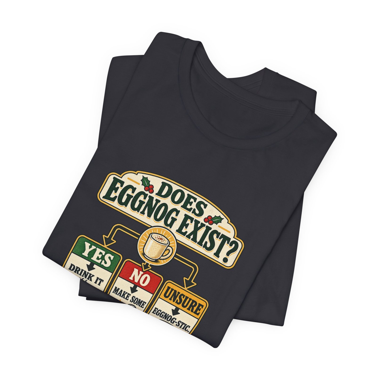 Does Eggnog Pun Exist Holiday Chart Graphic Tee - Image 23