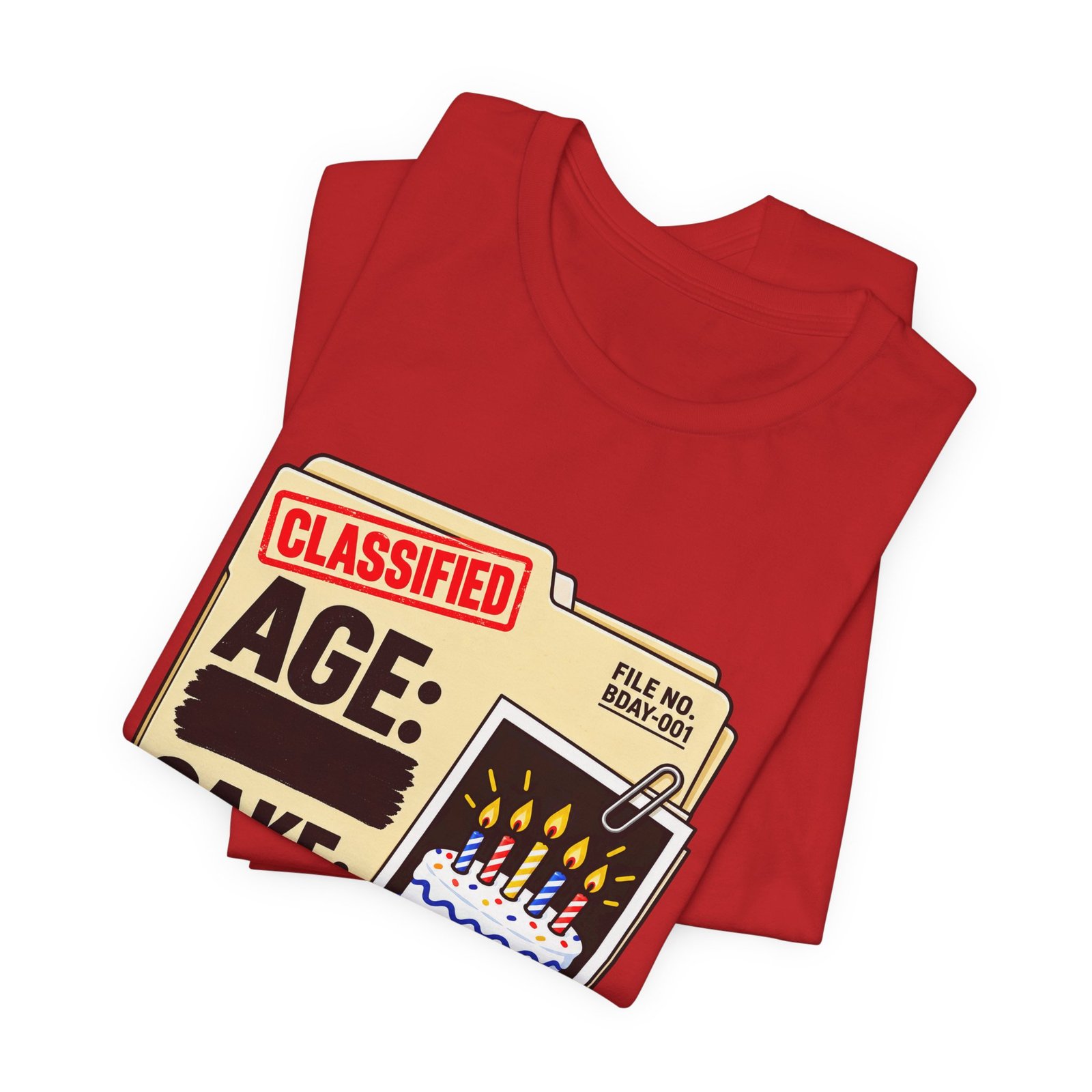 Classified Birthday Cake Funny Case Dossier Graphic Tee - Image 47