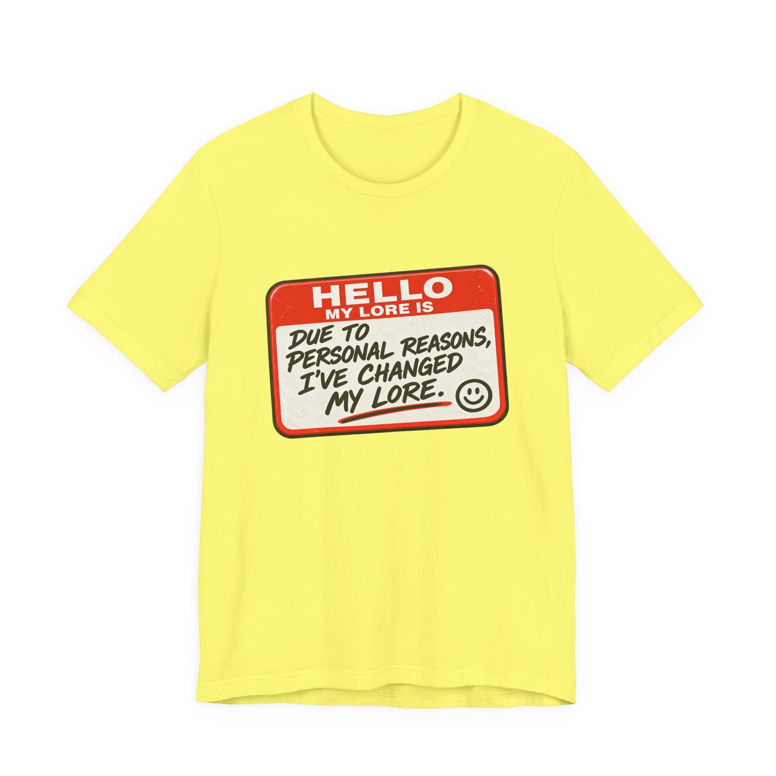 Changed My Lore Funny Personal Backstory Tee - Image 17