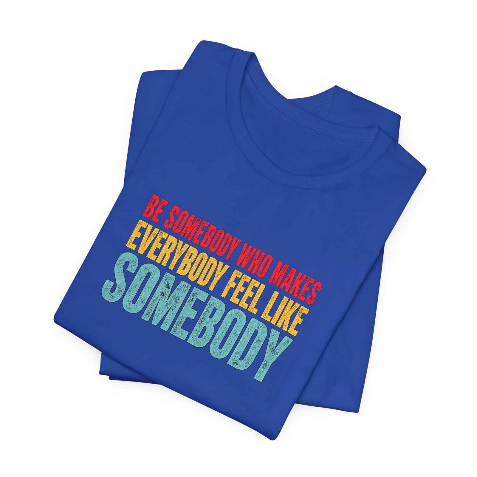 Be Somebody Who Makes Everybody Feel Valued - Image 19