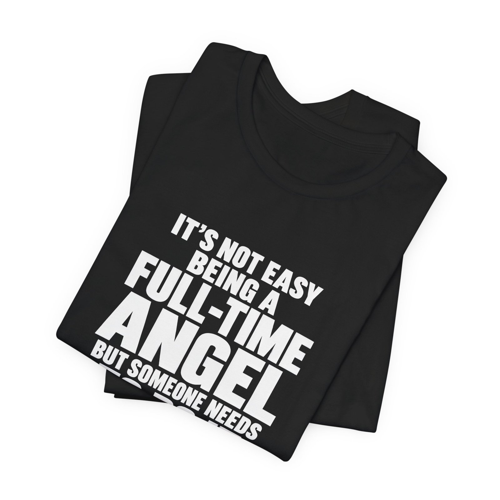 Full-Time Angel Humor Quote - Image 7