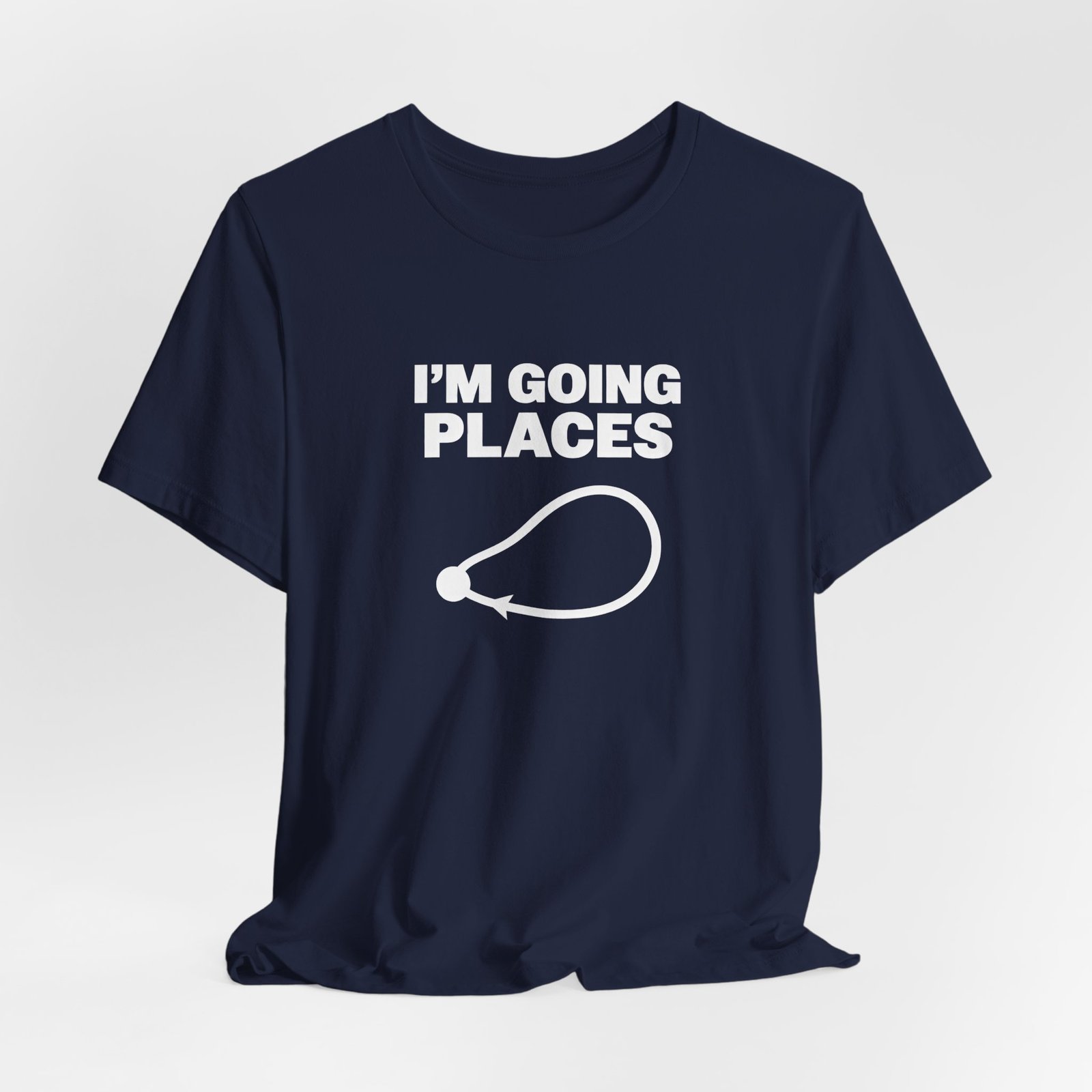 I’m Going Places Loop Arrow Humor - Image 24