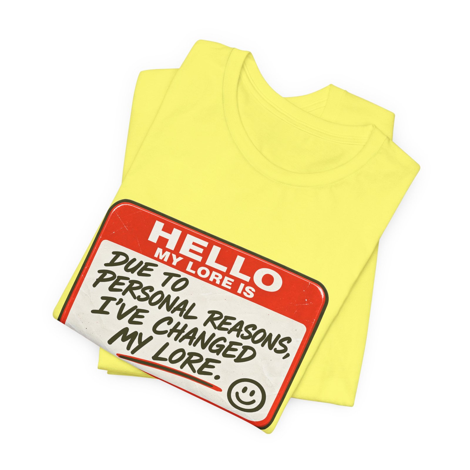 Changed My Lore Funny Personal Backstory Tee - Image 19