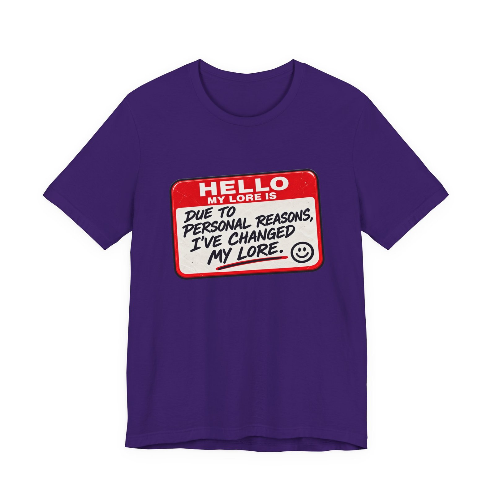 Changed My Lore Funny Personal Backstory Tee - Image 37