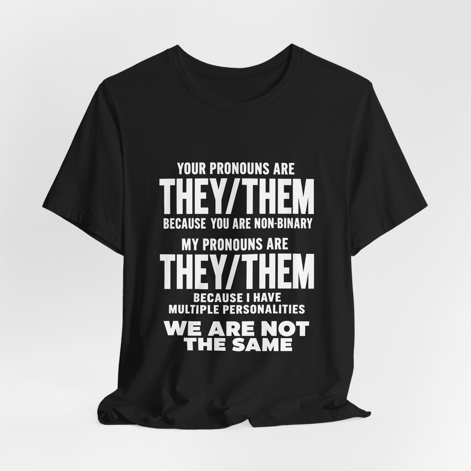 They Them Multiple Personalities Pronouns Meme Graphic Tee - Image 8