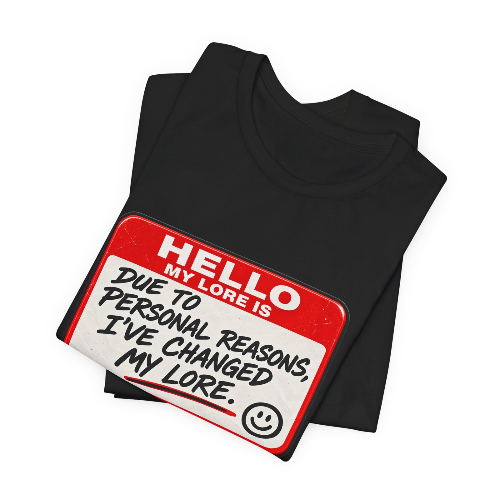 Changed My Lore Funny Personal Backstory Tee - Image 15