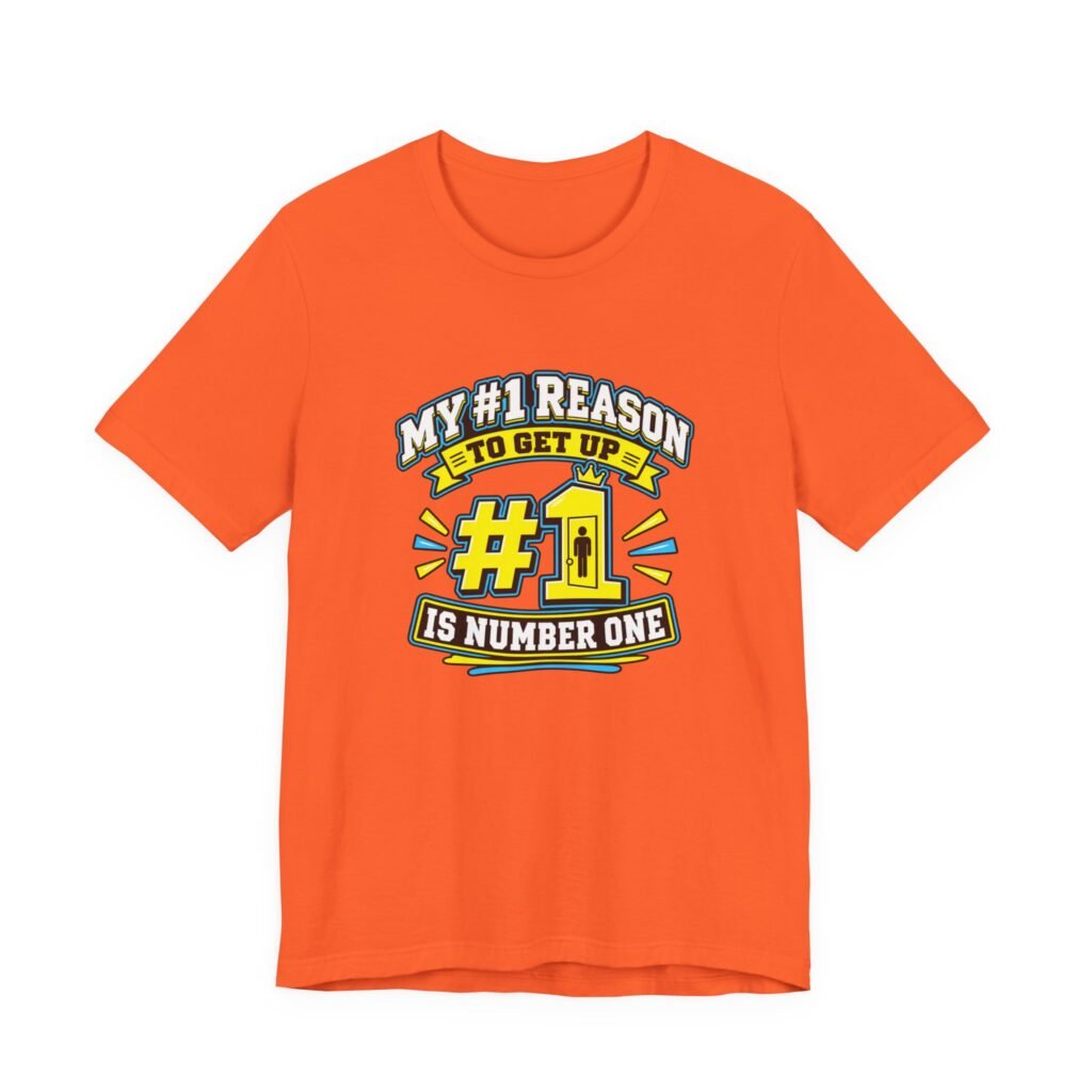 My Number One Reason Bathroom Humor Graphic