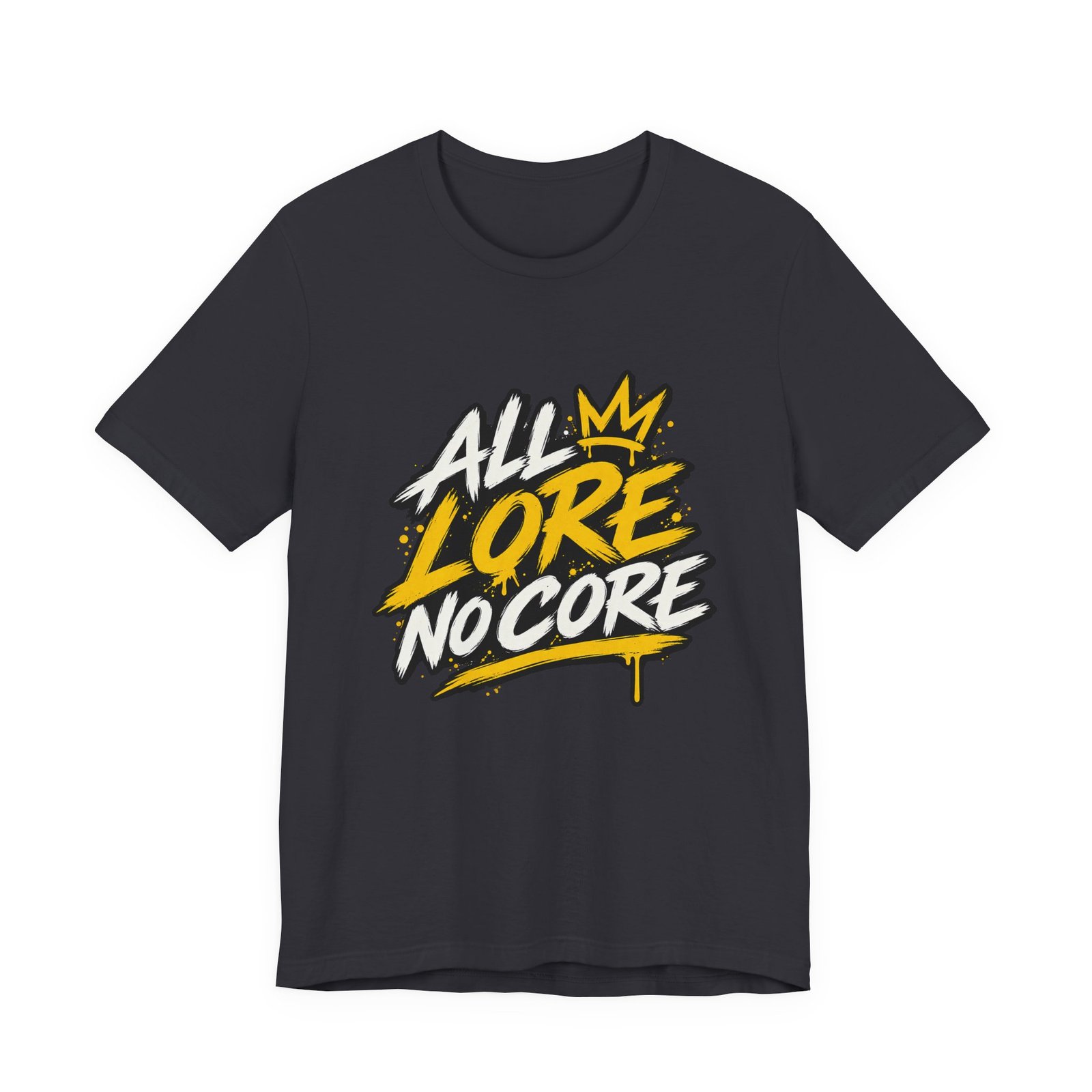 All Lore No Core Graffiti Larp Humor Graphic - Image 21