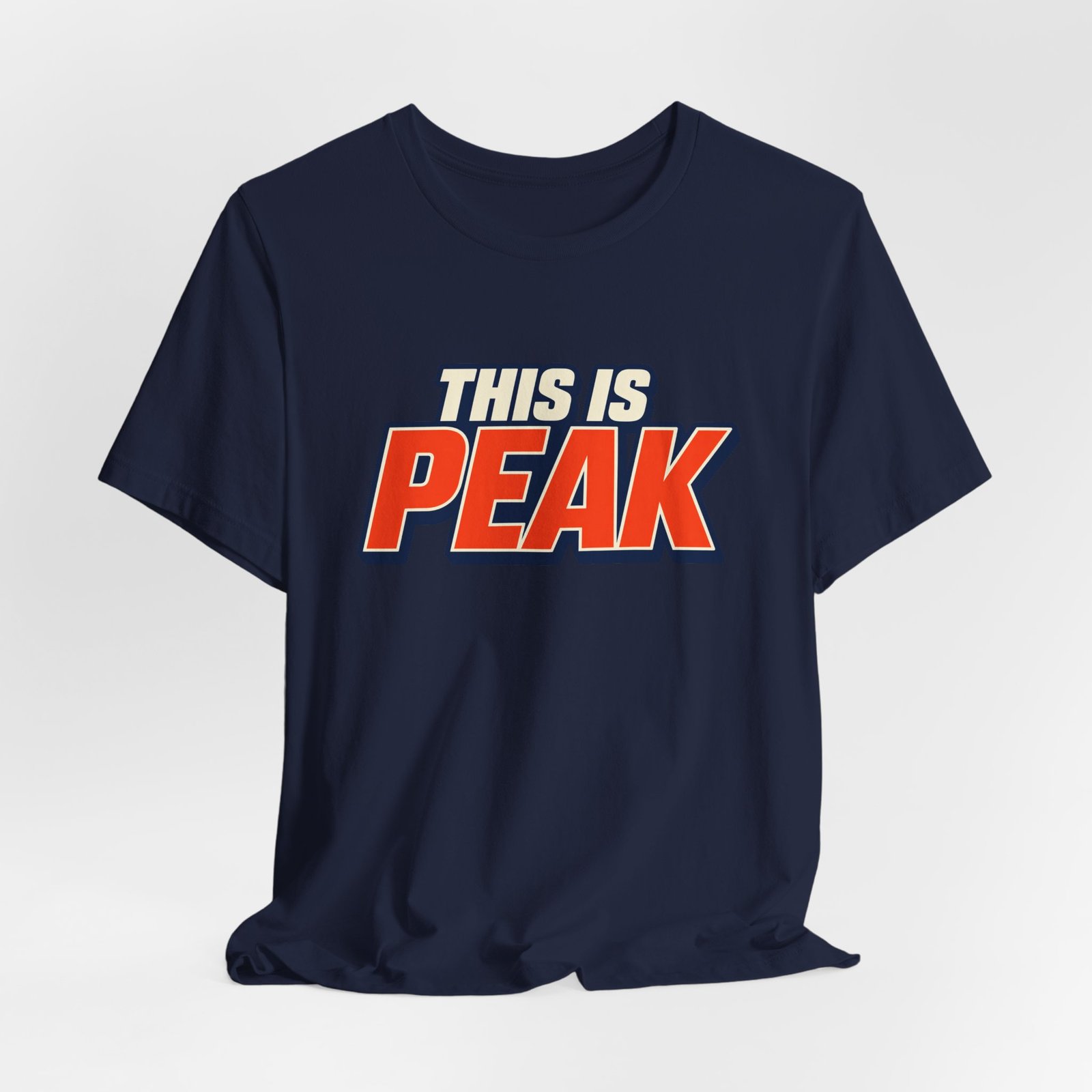 This Is Peak Funny Hype Typography Graphic Tee - Image 36