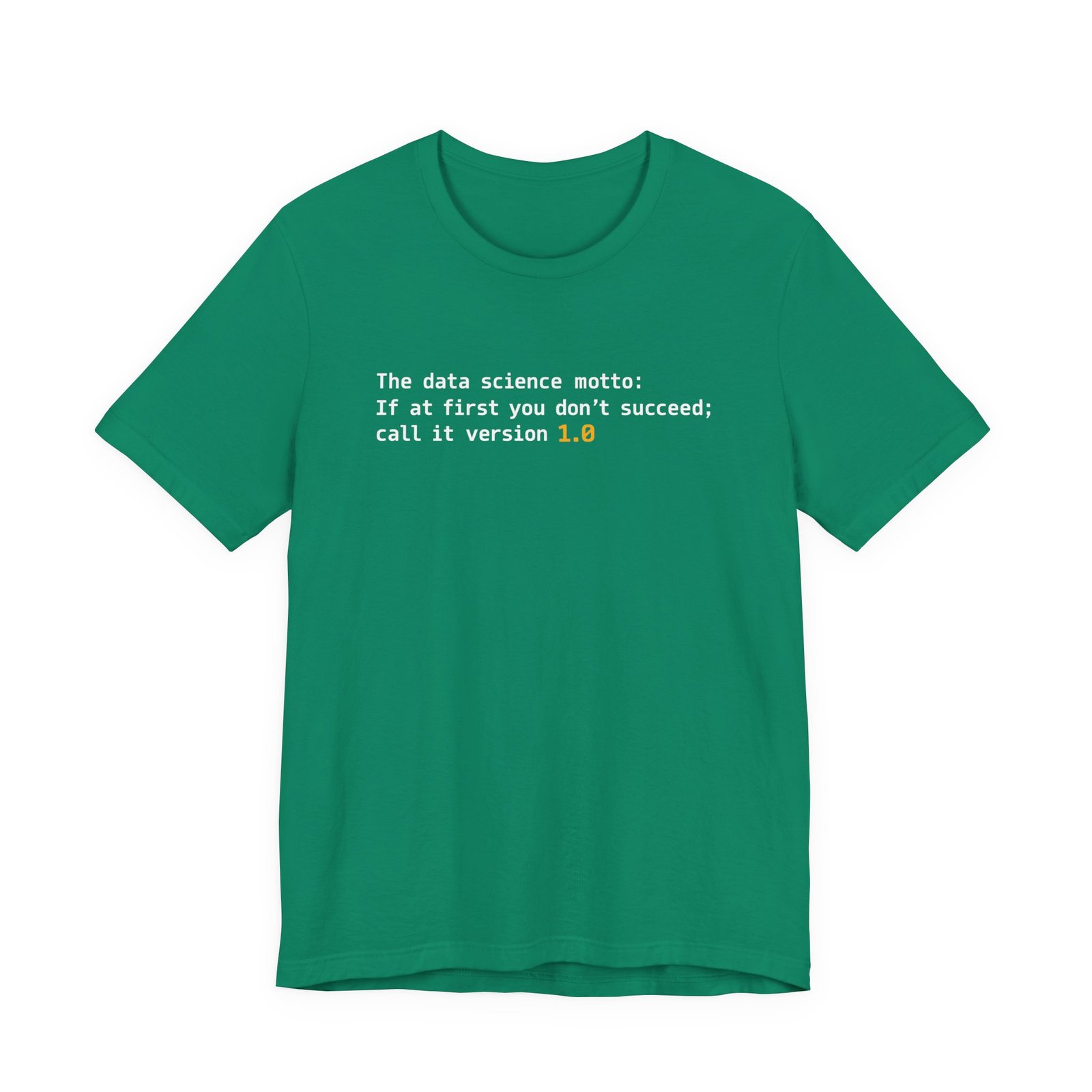 Data Science Call It 1.0 Programming Motto - Image 13