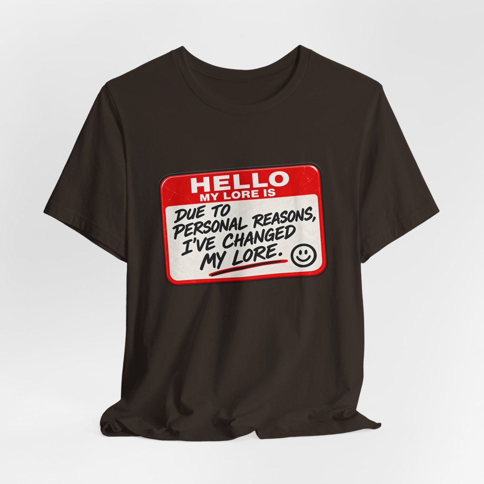 Changed My Lore Funny Personal Backstory Tee - Image 12
