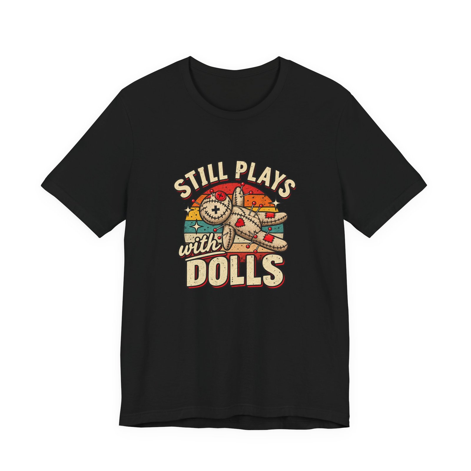 Still Plays With Dolls Voodoo Doll Halloween Humor Graphic Tee - Image 13