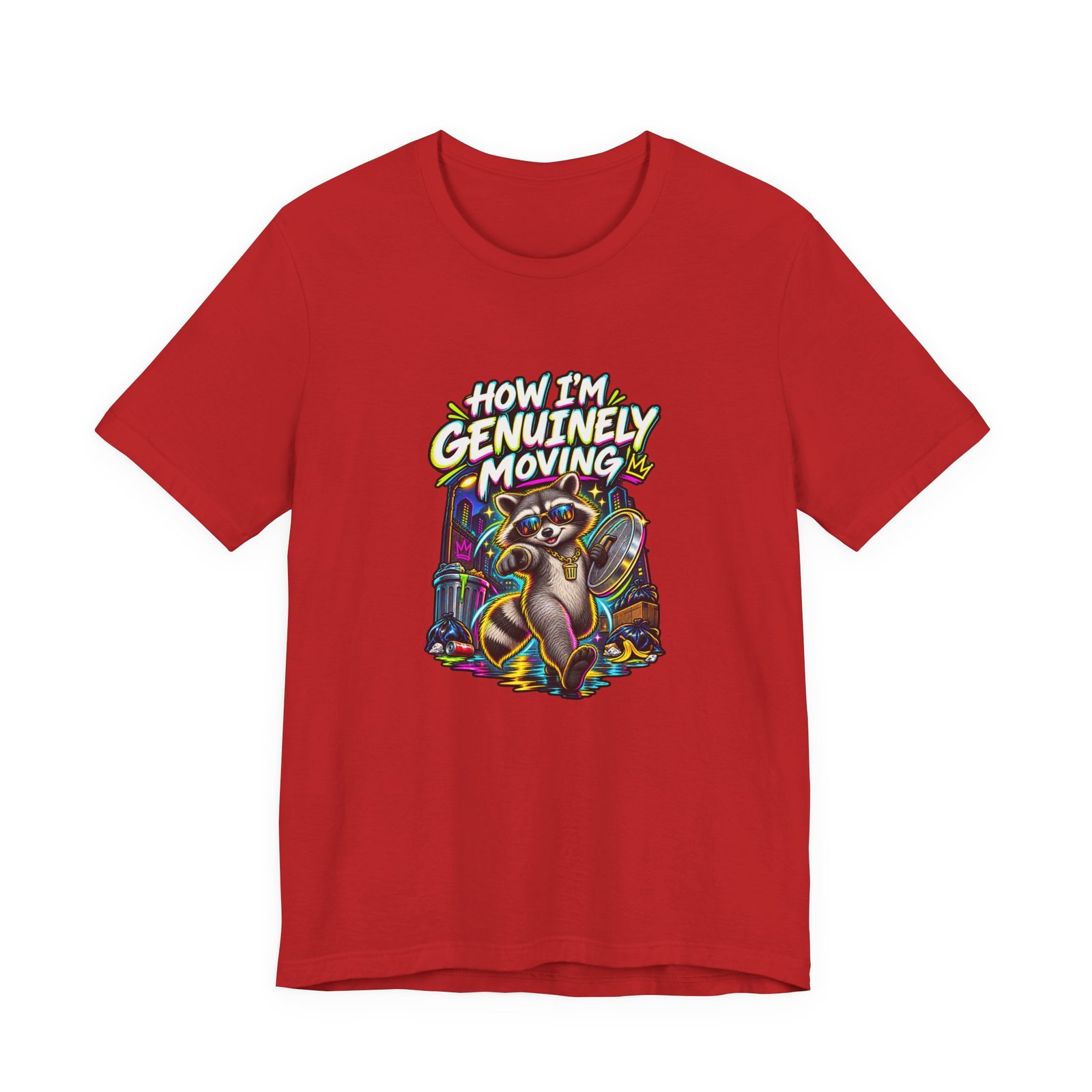 How Im Genuinely Moving Confident Raccoon Graphic Tee - Image 29