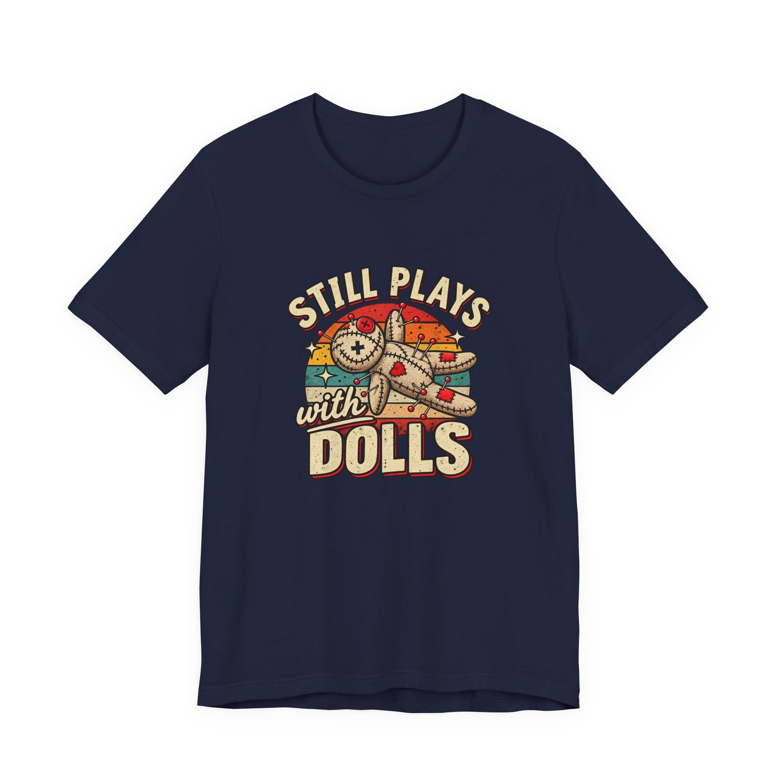 Still Plays With Dolls Voodoo Doll Halloween Humor Graphic Tee - Image 33