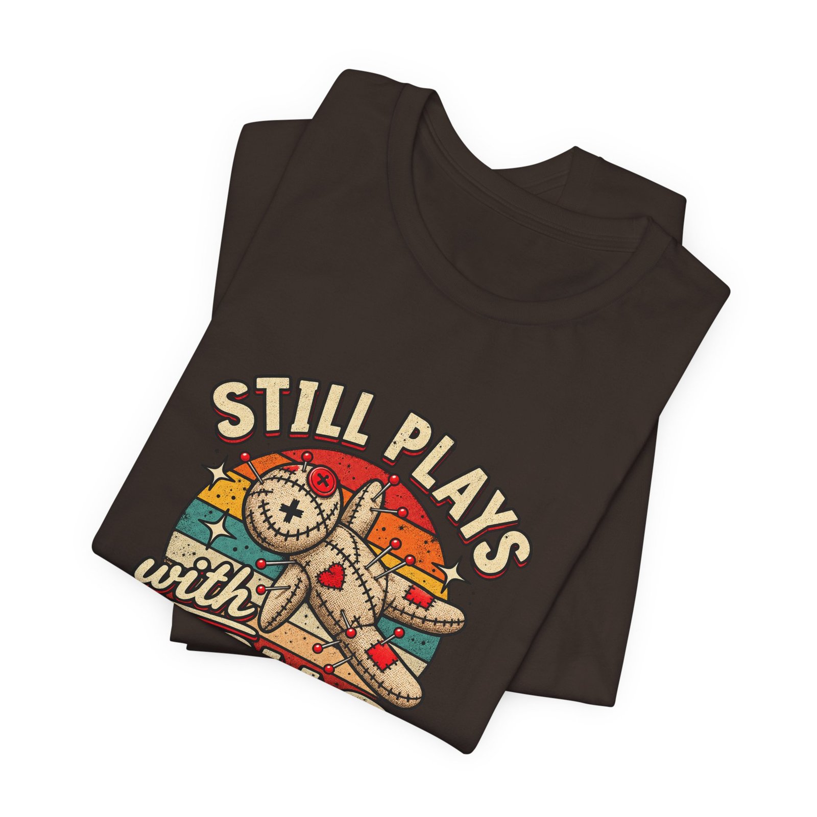 Still Plays With Dolls Voodoo Doll Halloween Humor Graphic Tee - Image 11