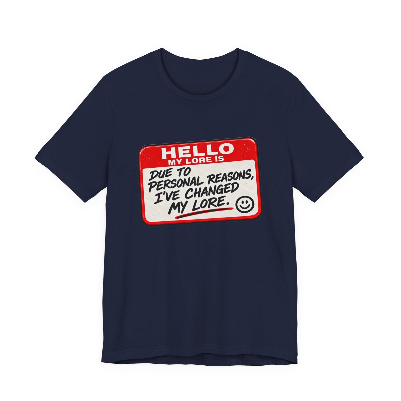 Changed My Lore Funny Personal Backstory Tee - Image 33