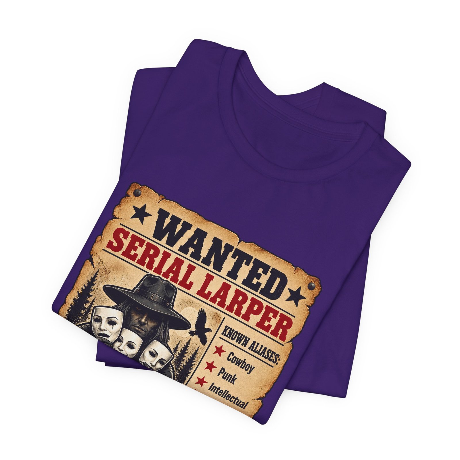 Wanted Serial Larper Funny Persona Poster Graphic Tee - Image 39